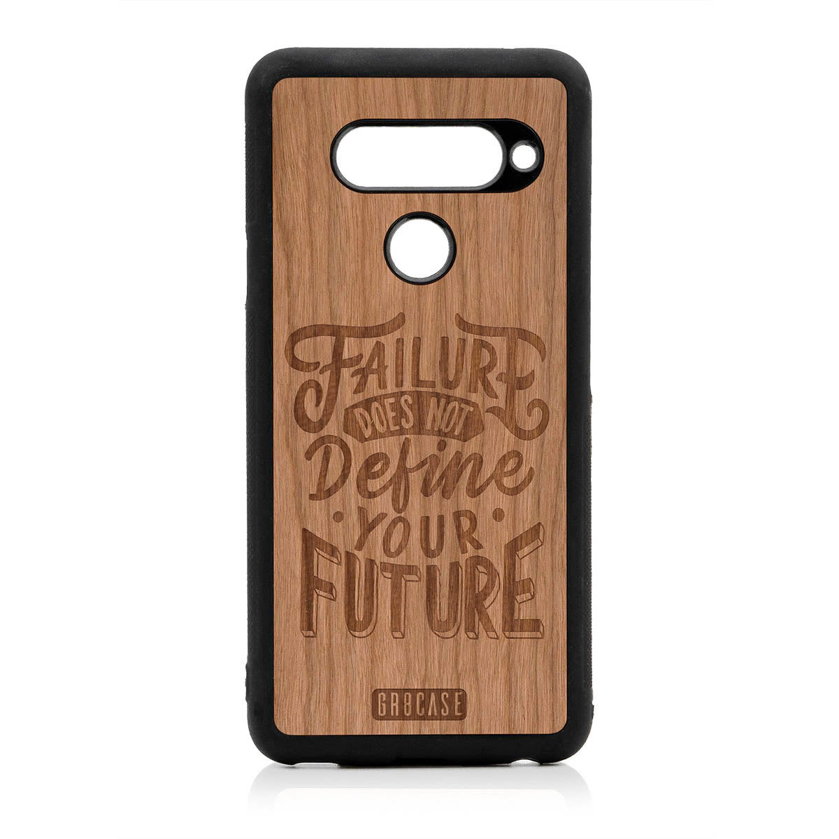 Failure Does Not Define You Future Design Wood Case For LG V40 by GR8CASE