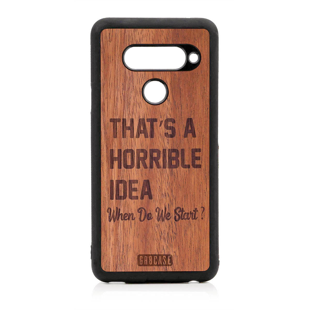 That's A Horrible Idea When Do We Start? Design Wood Case For LG V40