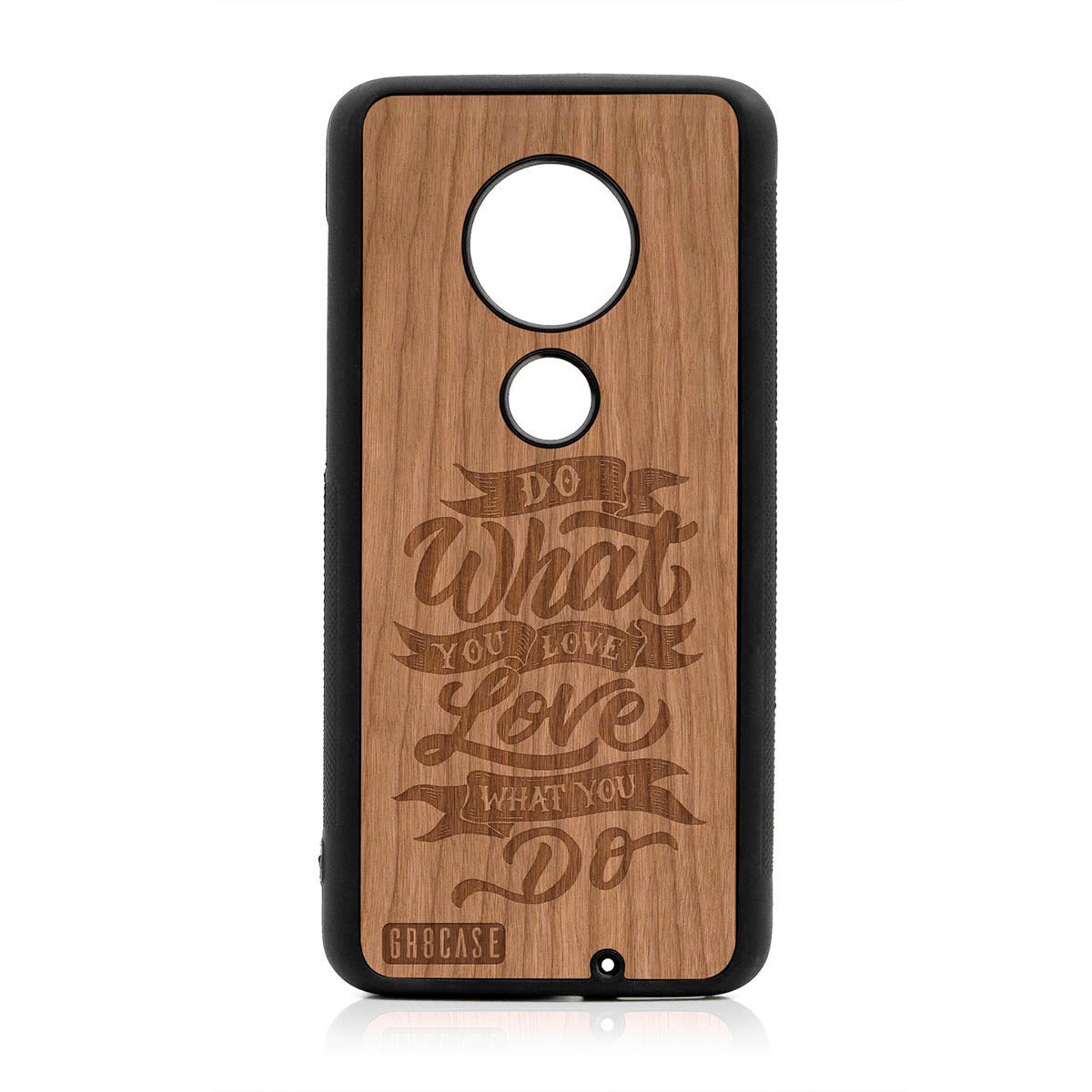 Do What You Love Love What You Do Design Wood Case For Moto G7 Plus by GR8CASE