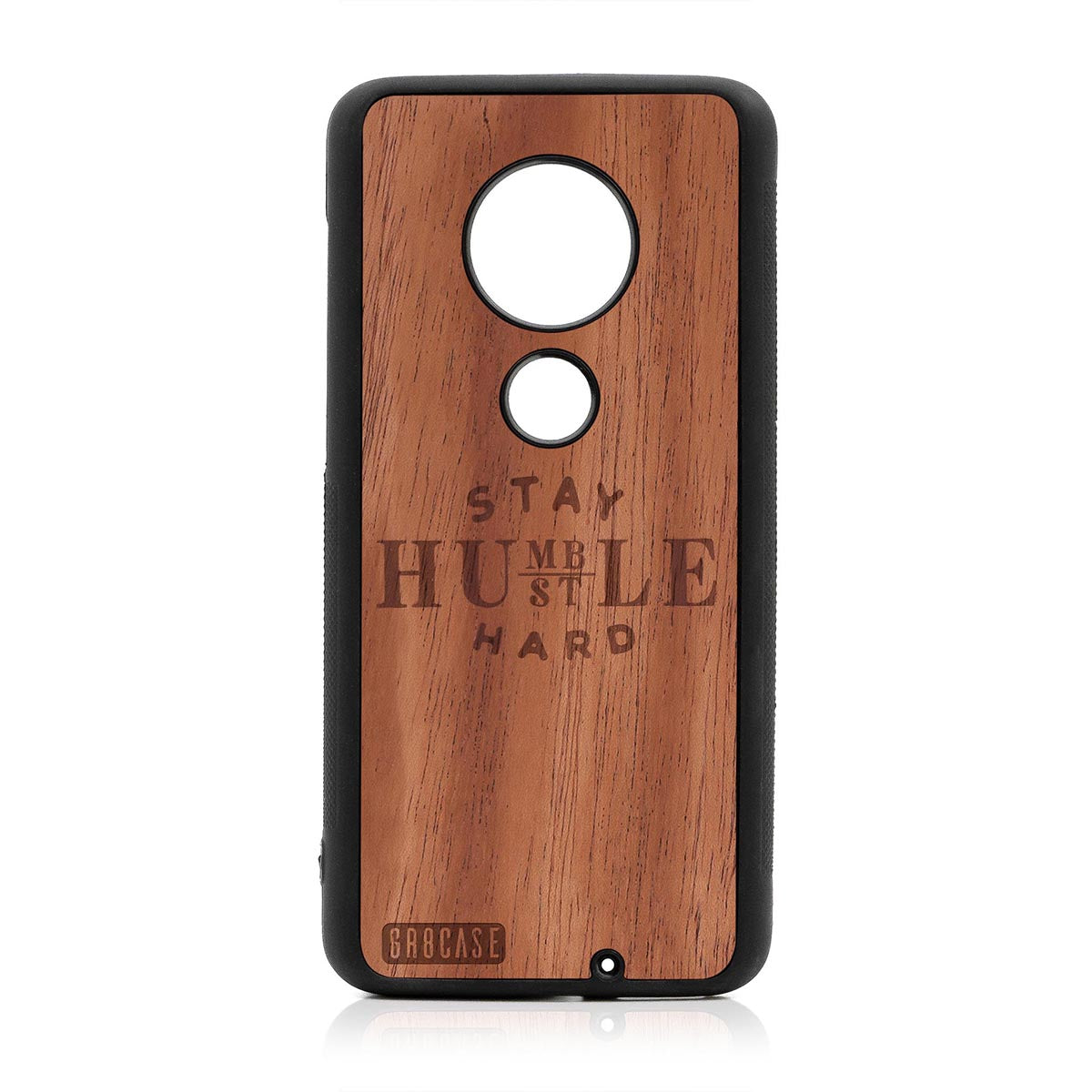 Stay Humble Hustle Hard Design Wood Case Moto G7 Plus by GR8CASE