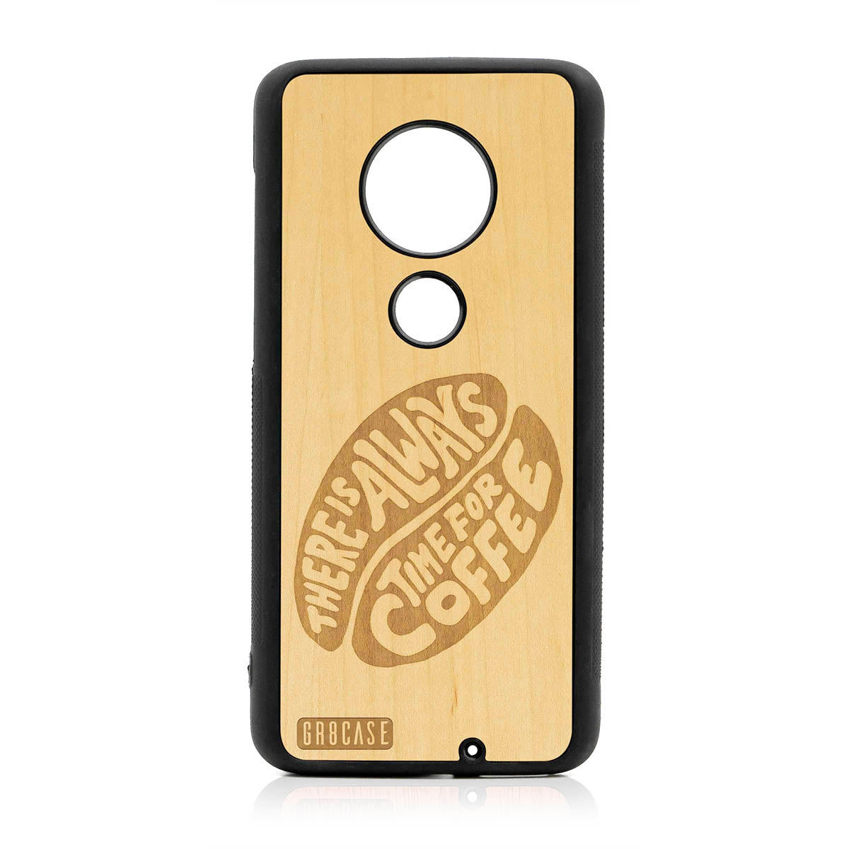 There Is Always Time For Coffee Design Wood Case For Moto G7 Plus