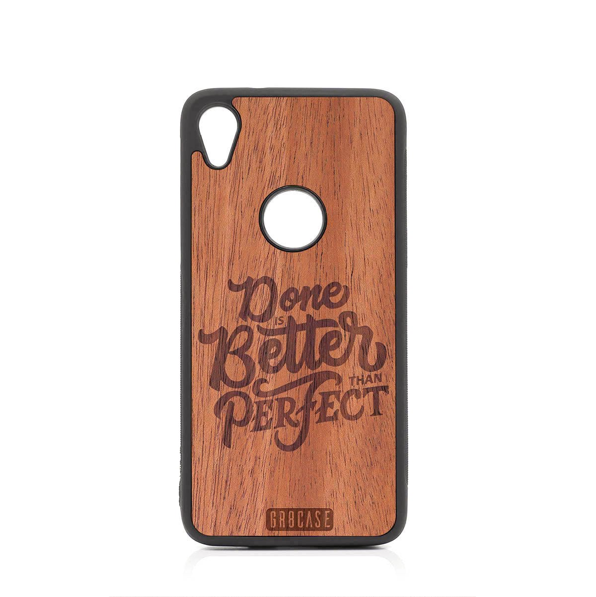 Done Is Better Than Perfect Design Wood Case For Moto E6 by GR8CASE
