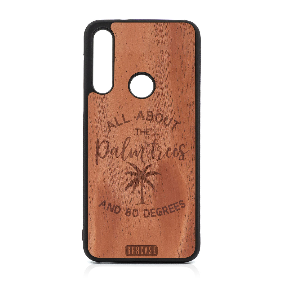 All About The Palm Trees And 80 Degrees Design Wood Case For Moto G Fast