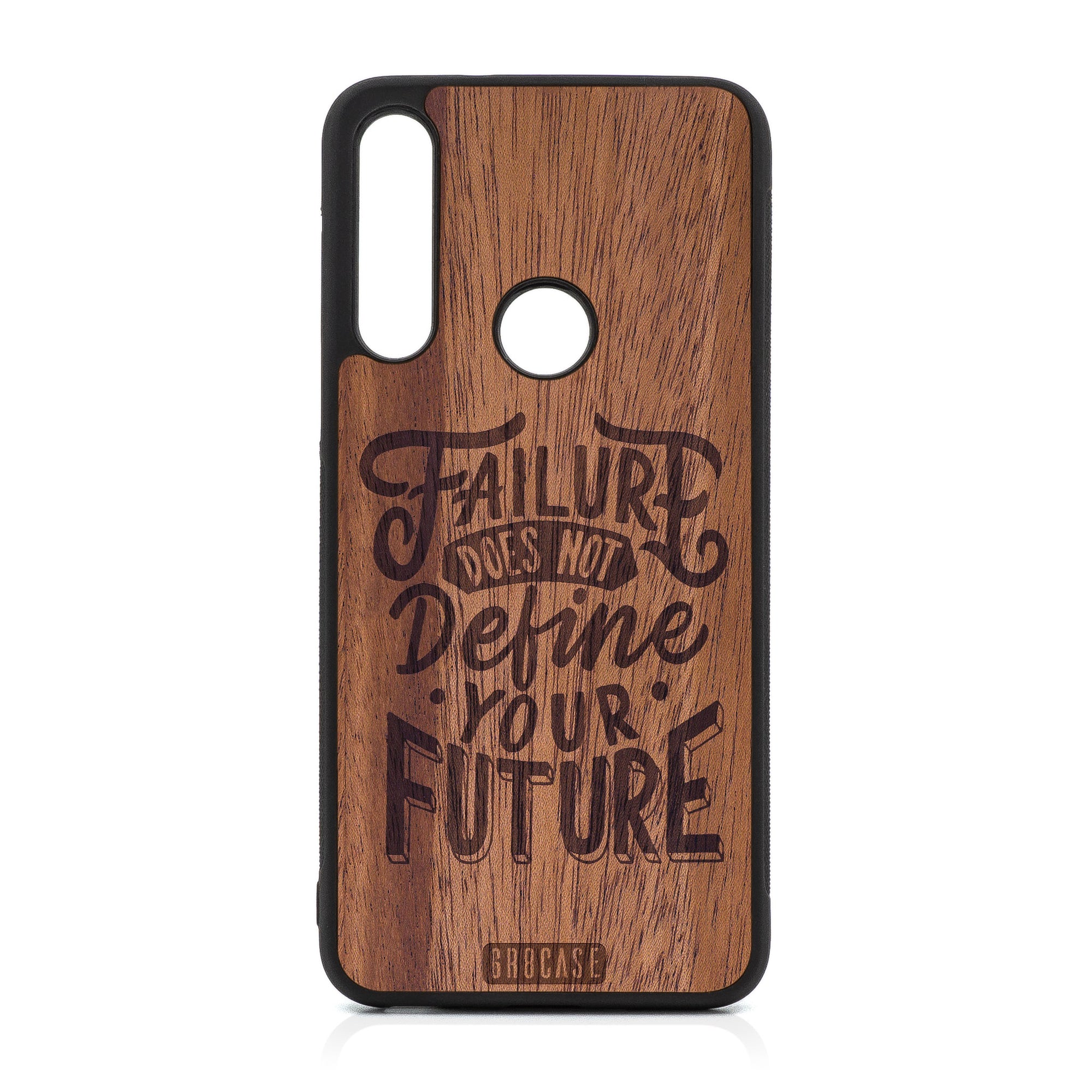 Failure Does Not Define You Future Design Wood Case For Moto G Fast