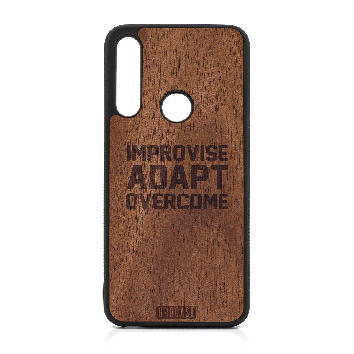 Improvise Adapt Overcome Design Wood Case For Moto G Fast