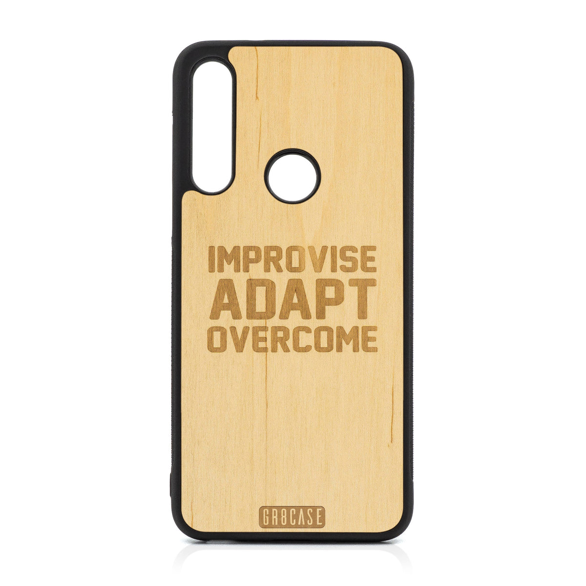 Improvise Adapt Overcome Design Wood Case For Moto G Fast