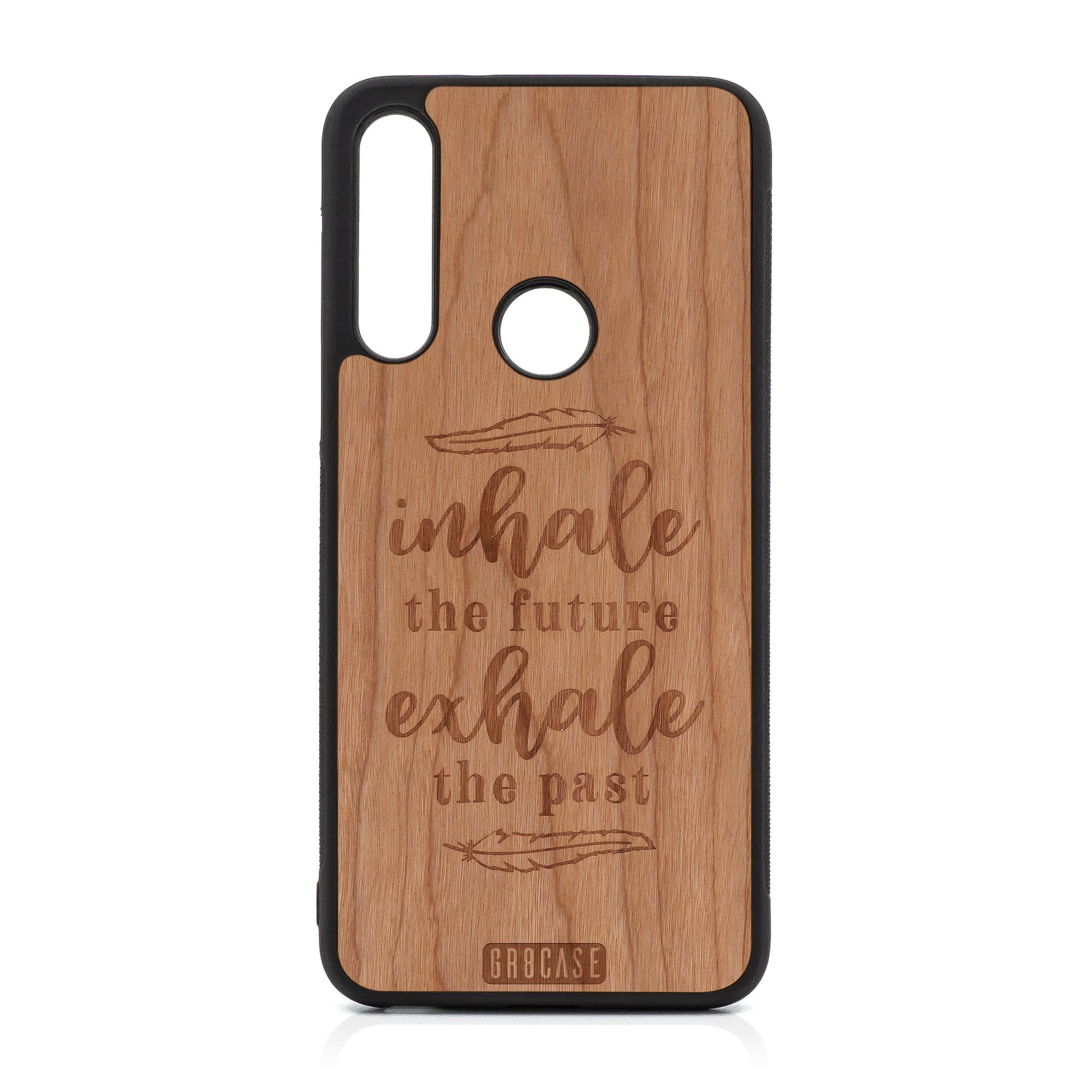 Inhale The Future Exhale The Past Design Wood Case For Moto G Fast