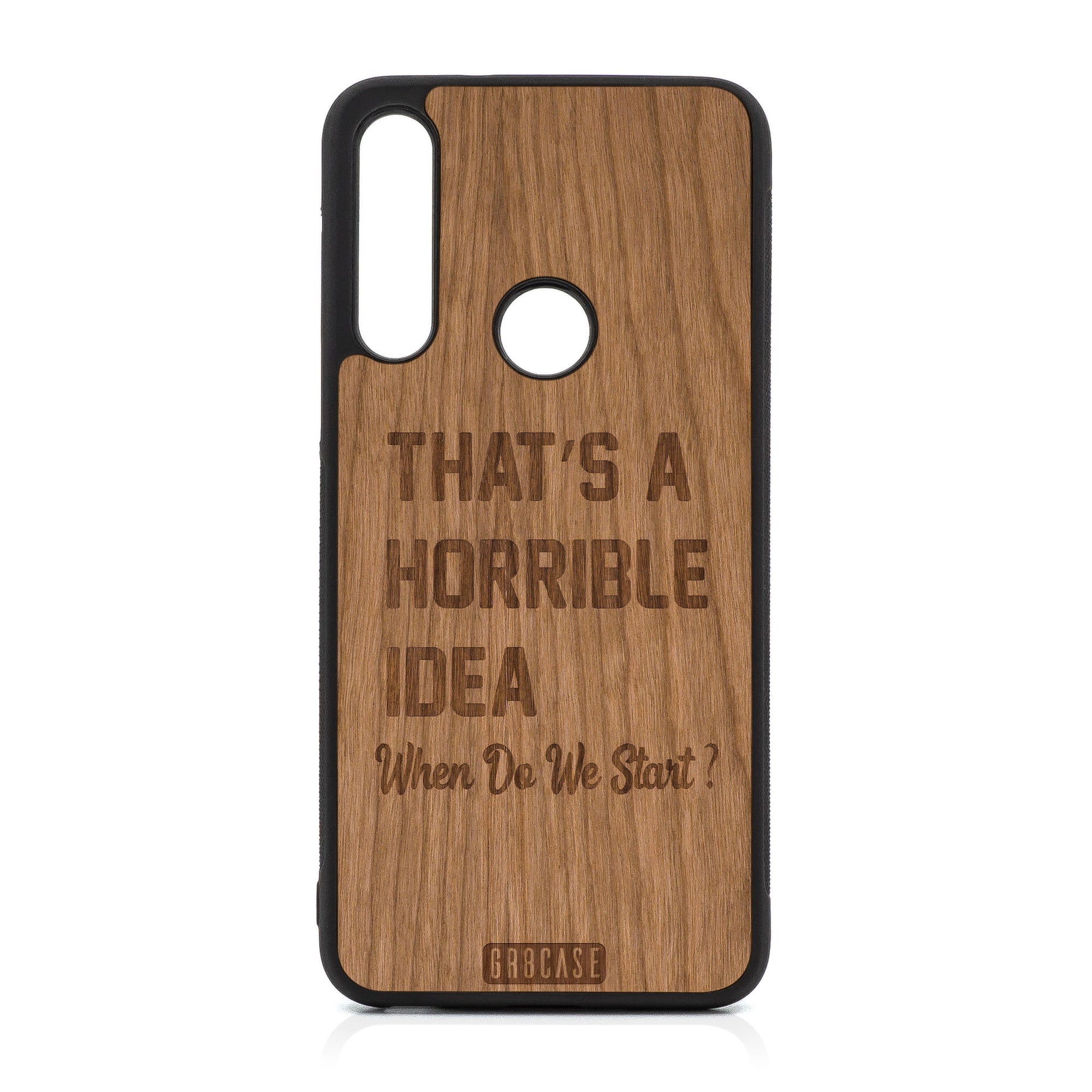 That’s A Horrible Idea When Do We Start Design Wood Case For Moto G Fast