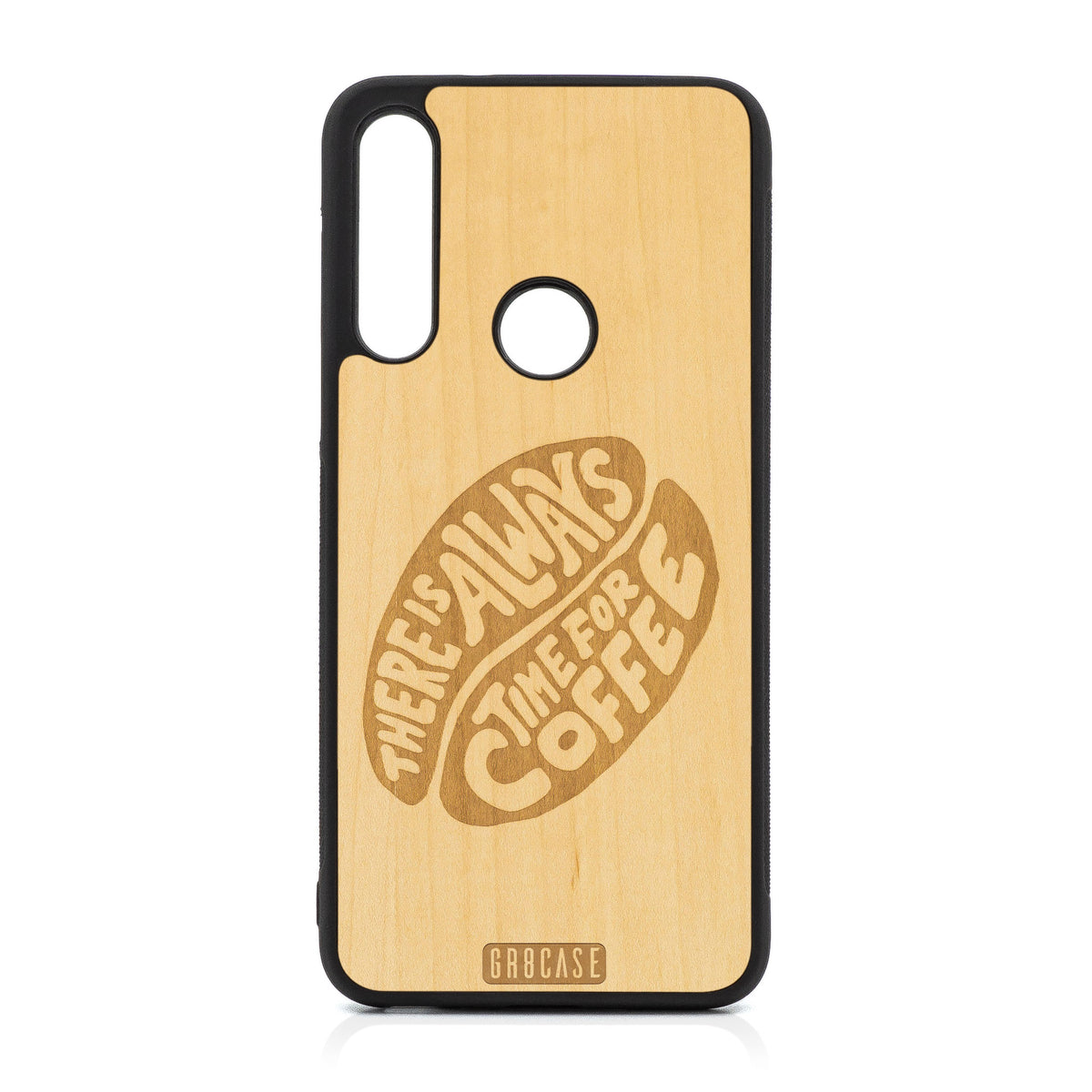 There Is Always Time For Coffee Design Wood Case For Moto G Fast