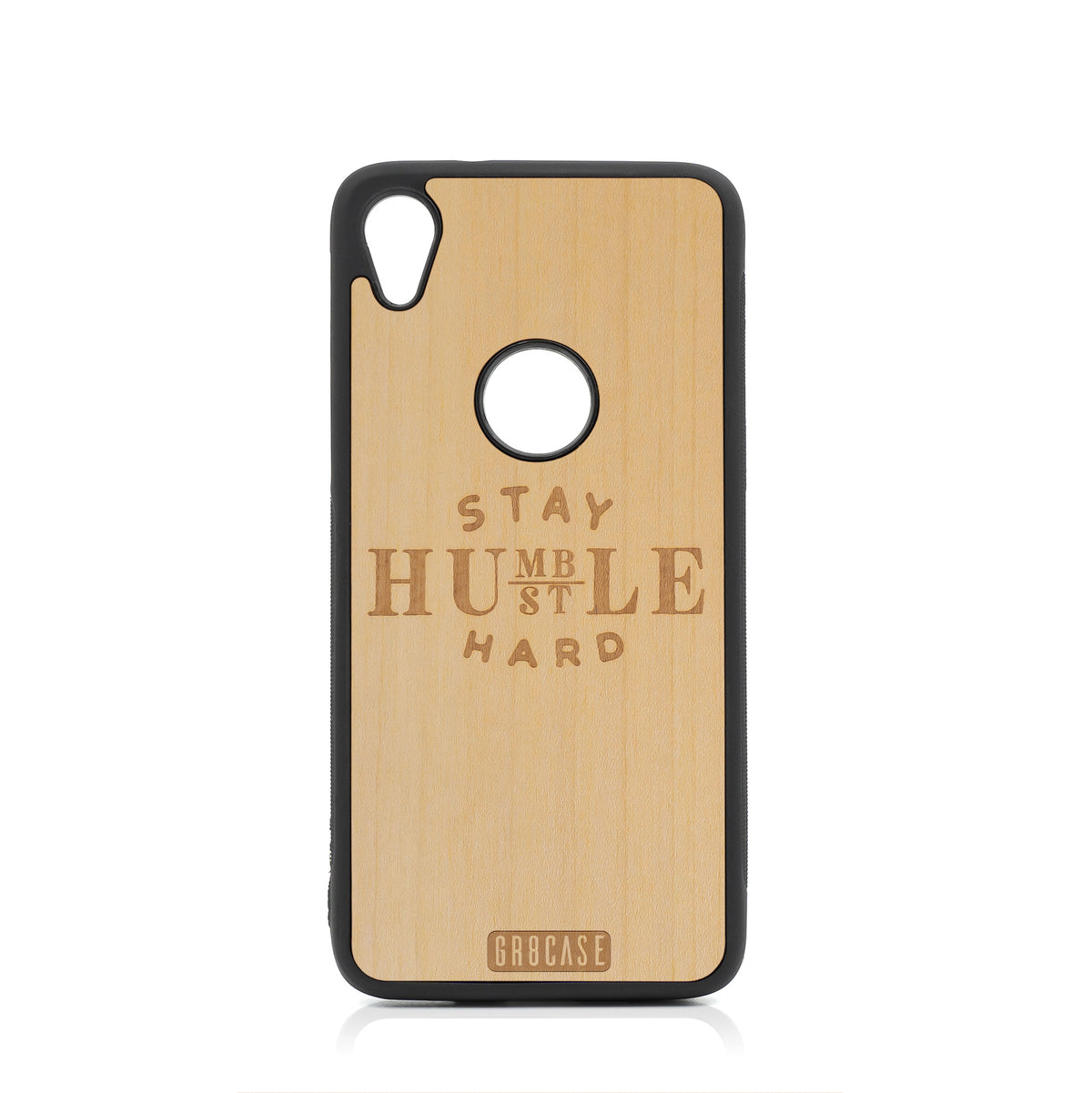 Stay Humble Hustle Hard Design Wood Case For Moto E6 by GR8CASE