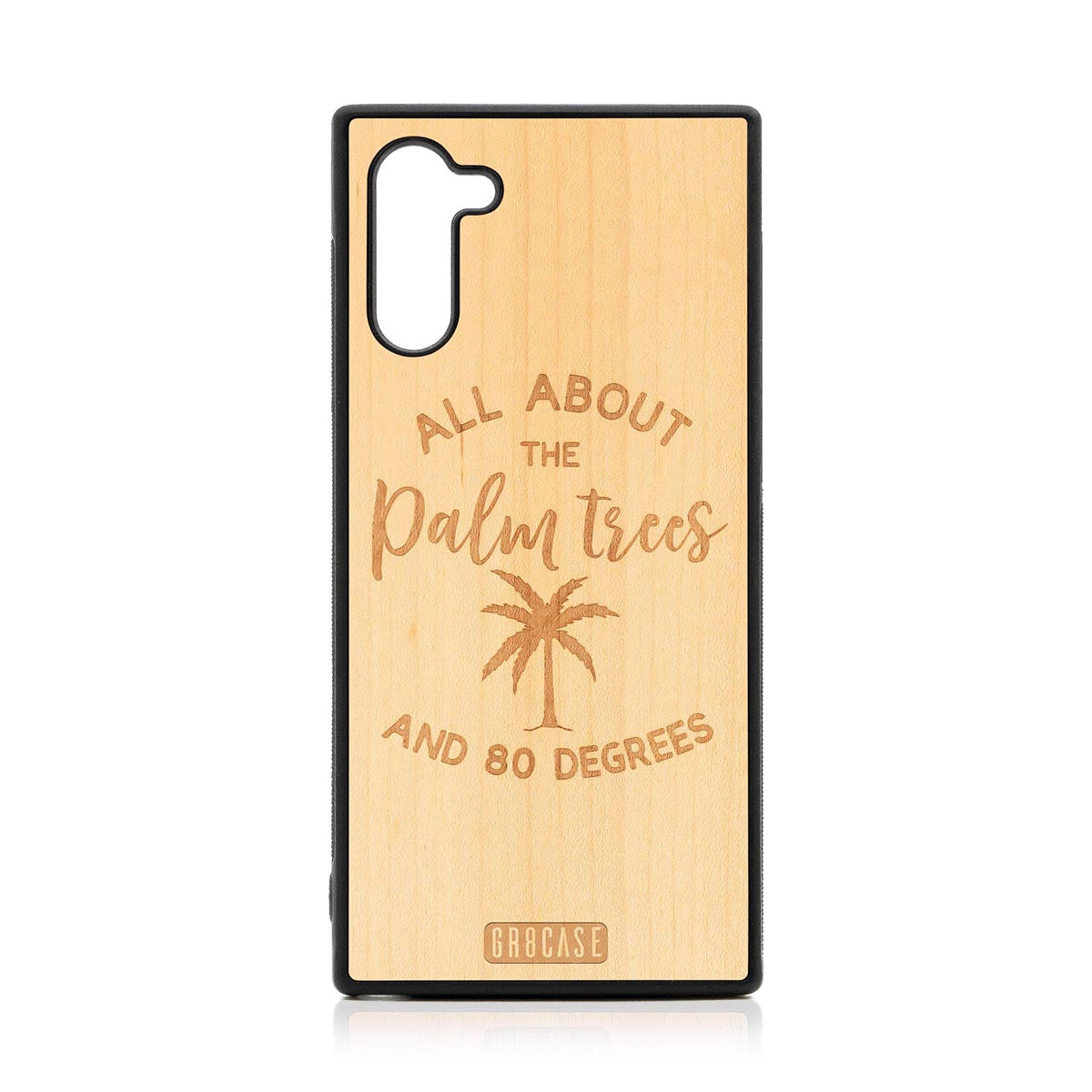 All About The Palm Trees and 80 Degrees Design Wood Case For Samsung Galaxy Note 10 by GR8CASE