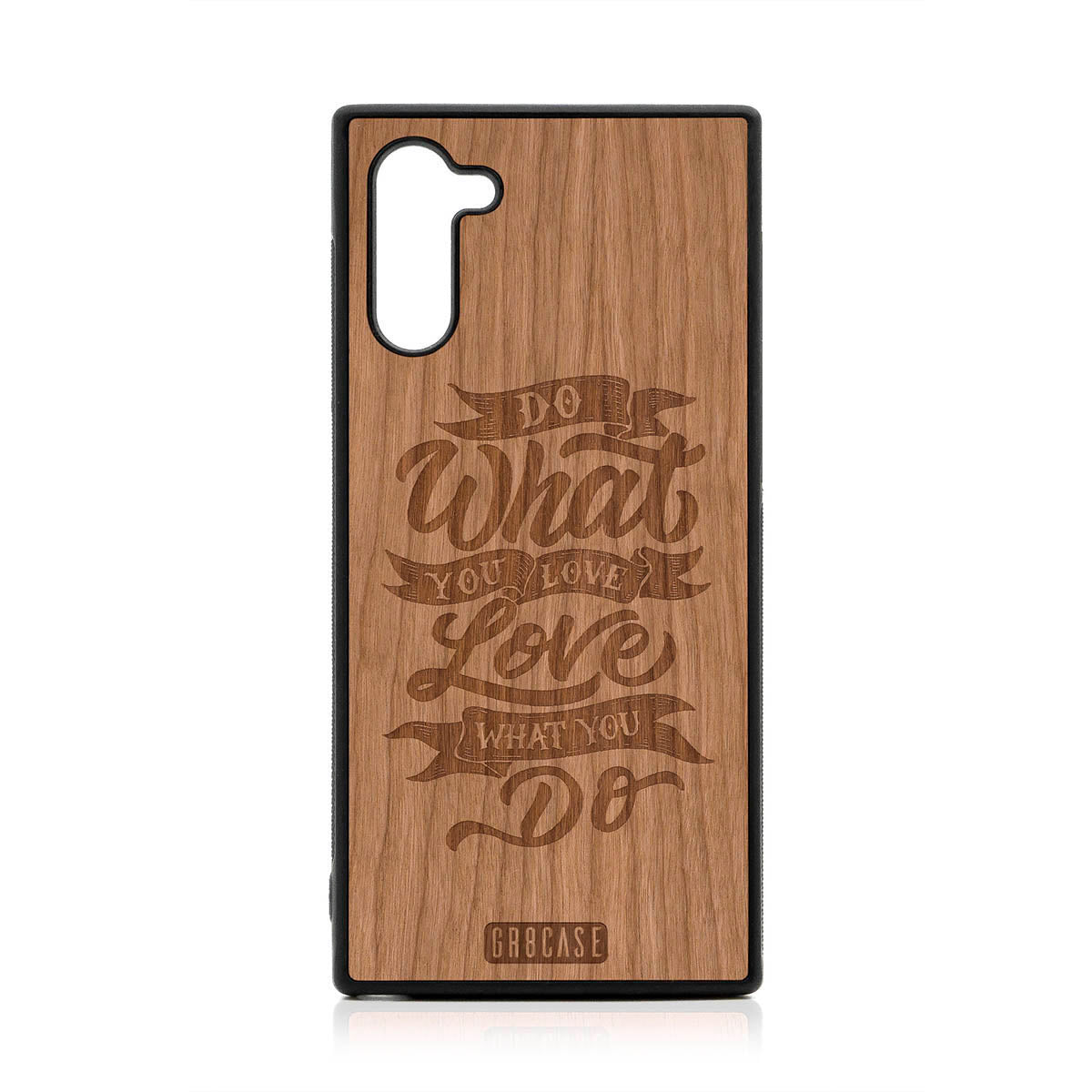 Do What You Love Love What You Do Design Wood Case For Samsung Galaxy Note 10 by GR8CASE