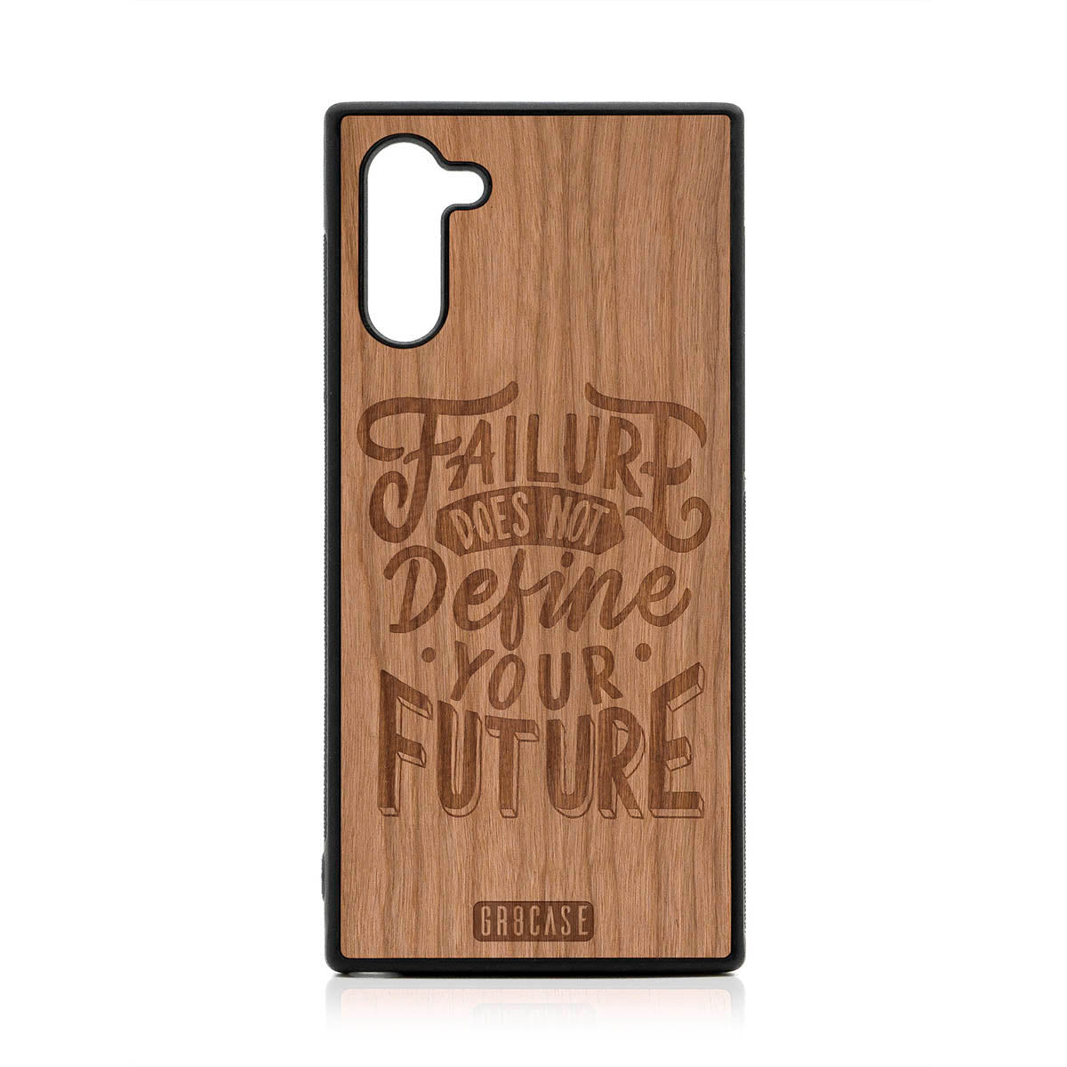 Failure Does Not Define You Future Design Wood Case For Samsung Galaxy Note 10 by GR8CASE