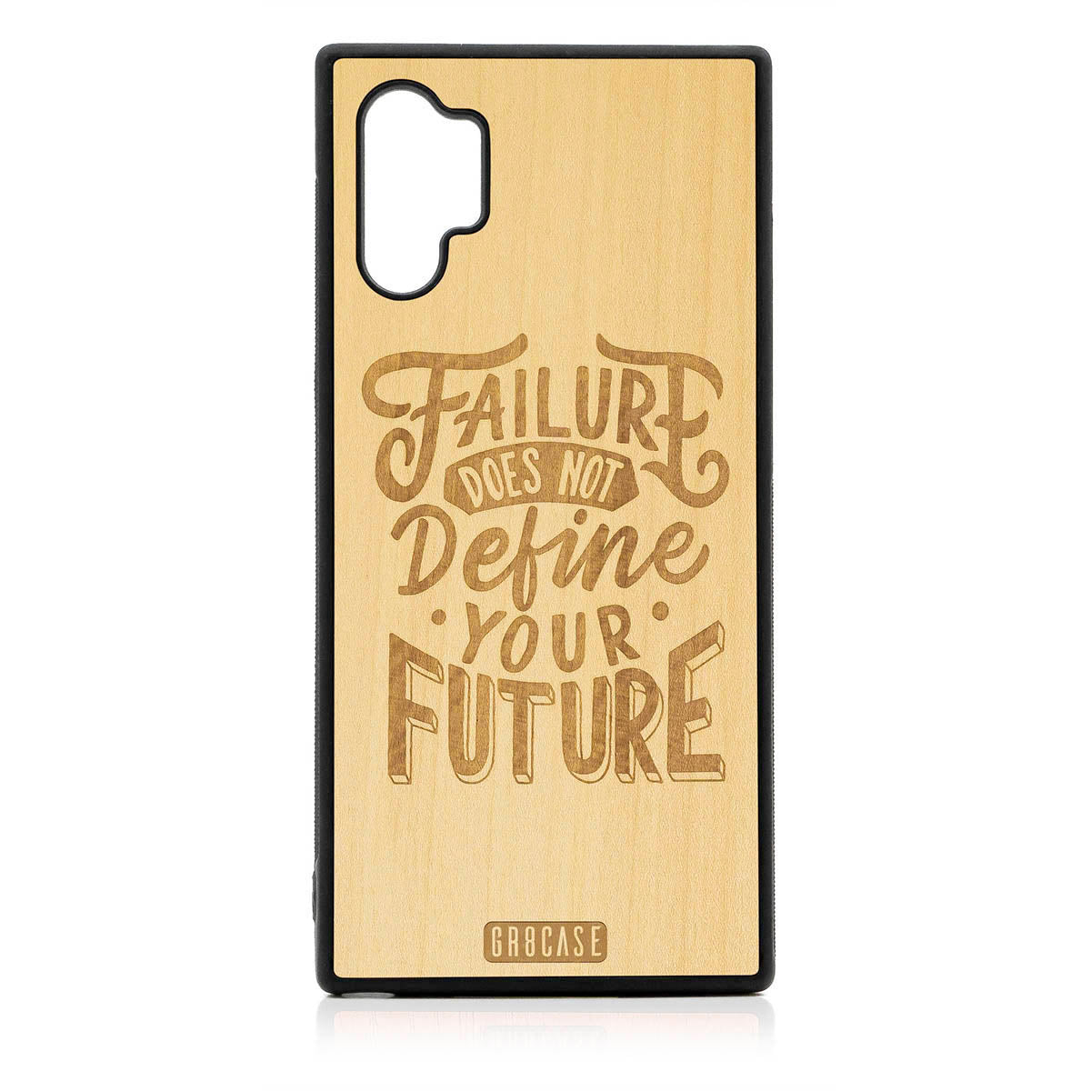 Failure Does Not Define You Future Design Wood Case For Samsung Galaxy Note 10 Plus by GR8CASE