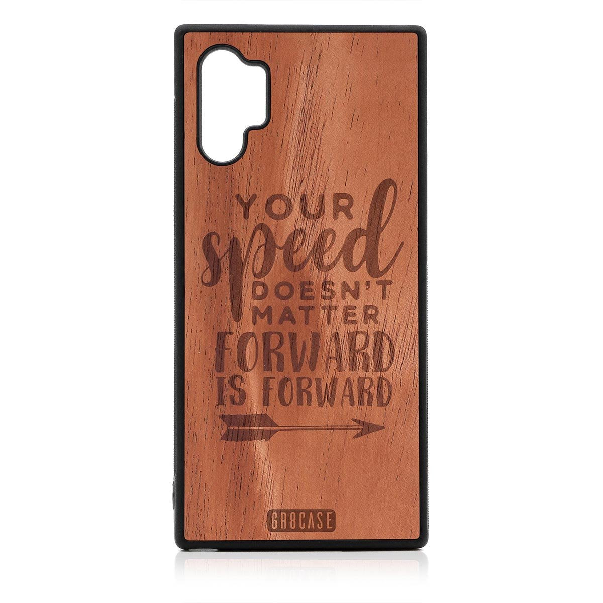 Your Speed Doesn't Matter Forward Is Forward Design Wood Case Samsung Galaxy Note 10 Plus