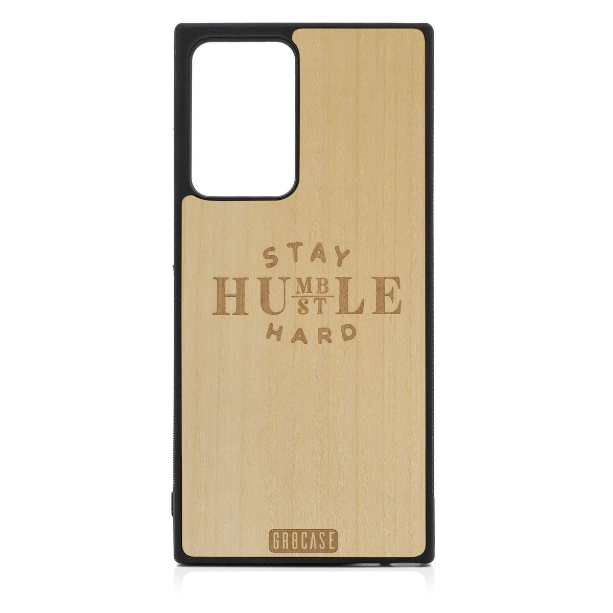 Stay Humble Hustle Hard Design Wood Case For Samsung Galaxy Note 20 Ultra