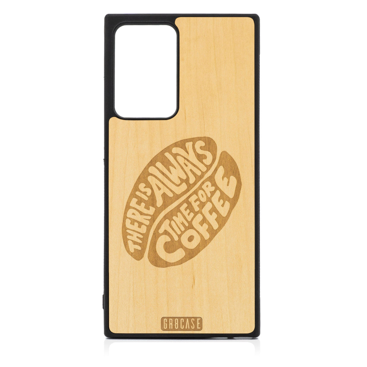 There Is Always Time For Coffee Design Wood Case For Samsung Galaxy Note 20 Ultra