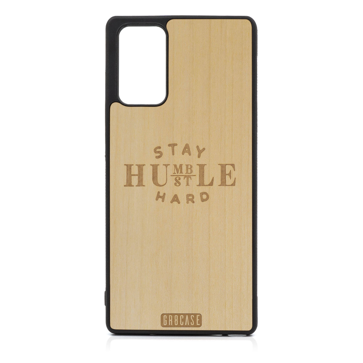 Stay Humble Hustle Hard Design Wood Case For Samsung Galaxy Note 20