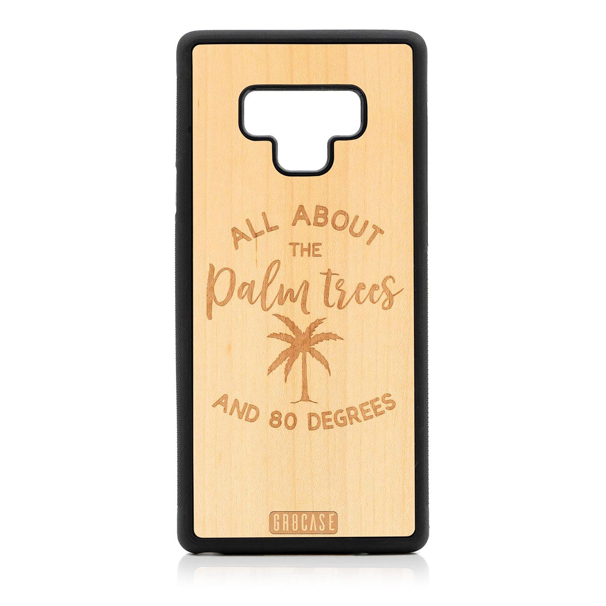 All About The Palm Trees and 80 Degrees Design Wood Case For Samsung Galaxy Note 9 by GR8CASE
