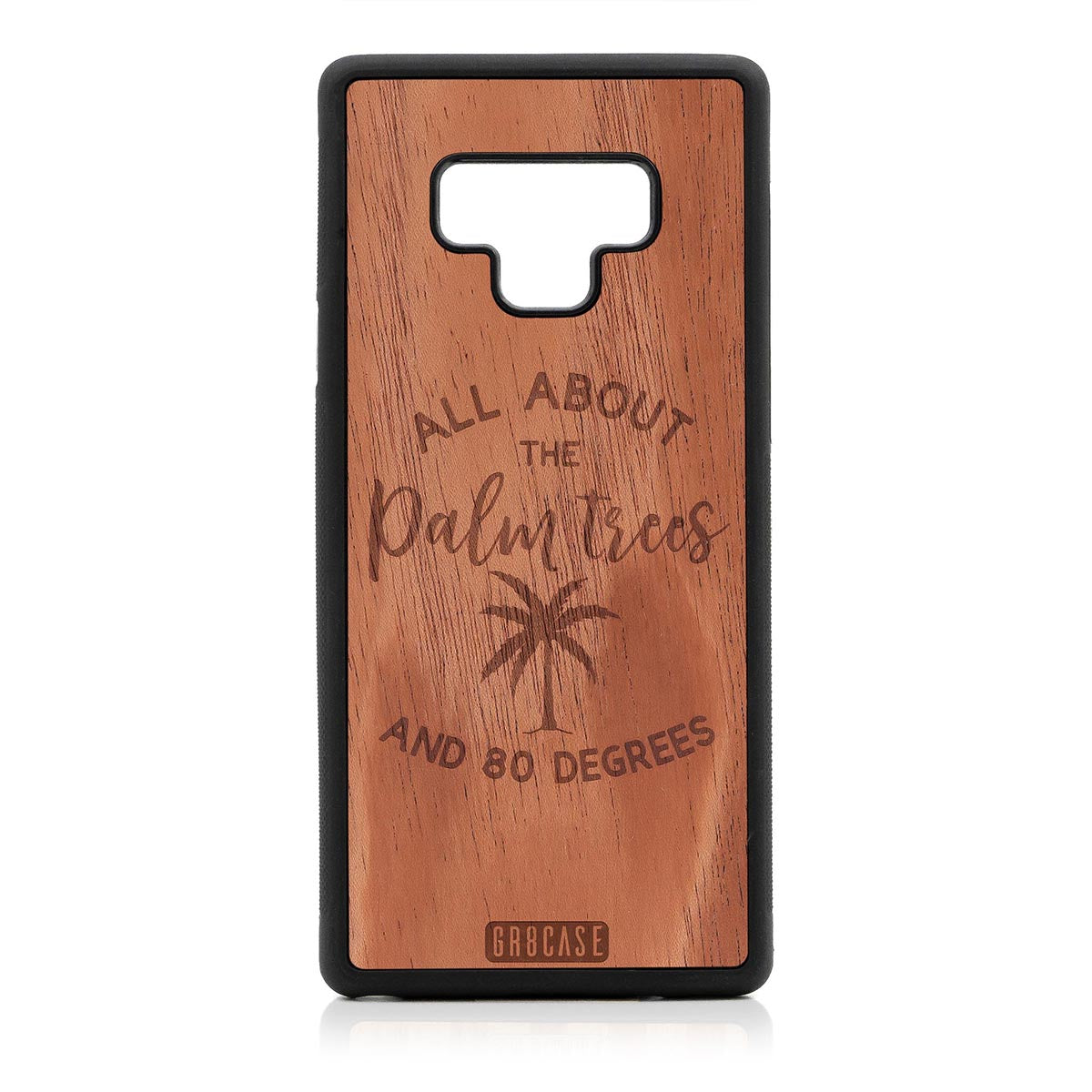 All About The Palm Trees and 80 Degrees Design Wood Case For Samsung Galaxy Note 9 by GR8CASE