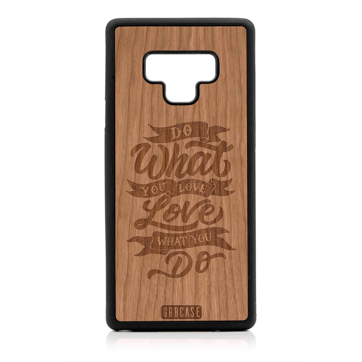 Do What You Love Love What You Do Design Wood Case For Samsung Galaxy Note 9 by GR8CASE