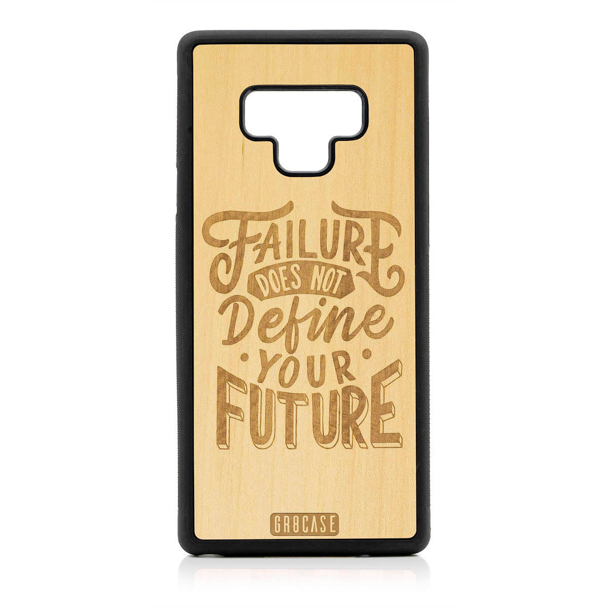Failure Does Not Define You Future Design Wood Case For Samsung Galaxy Note 9 by GR8CASE