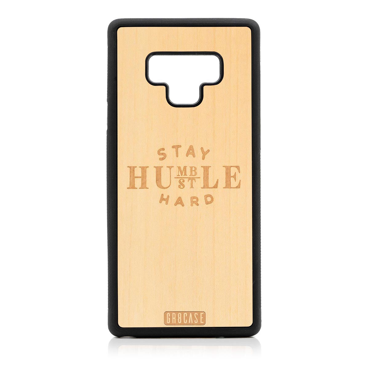 Stay Humble Hustle Hard Design Wood Case Samsung Galaxy Note 9 by GR8CASE