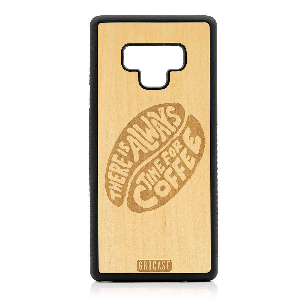 There Is Always Time For Coffee Design Wood Case For Samsung Galaxy Note 9