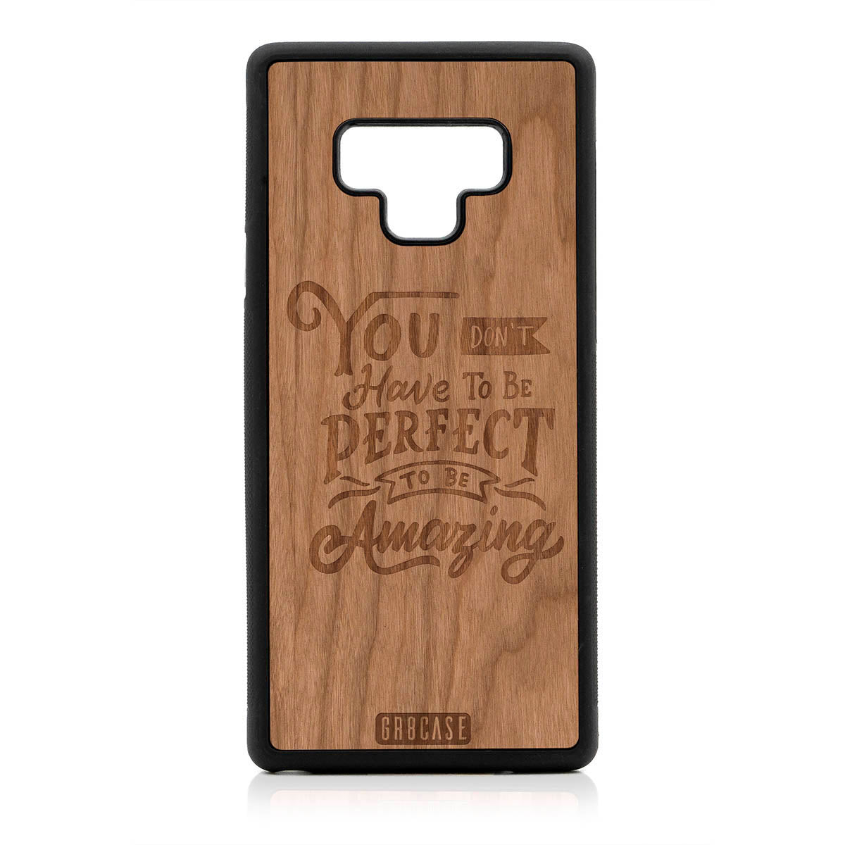 You Don't Have To Be Perfect To Be Amazing Design Wood Case For Samsung Galaxy Note 9