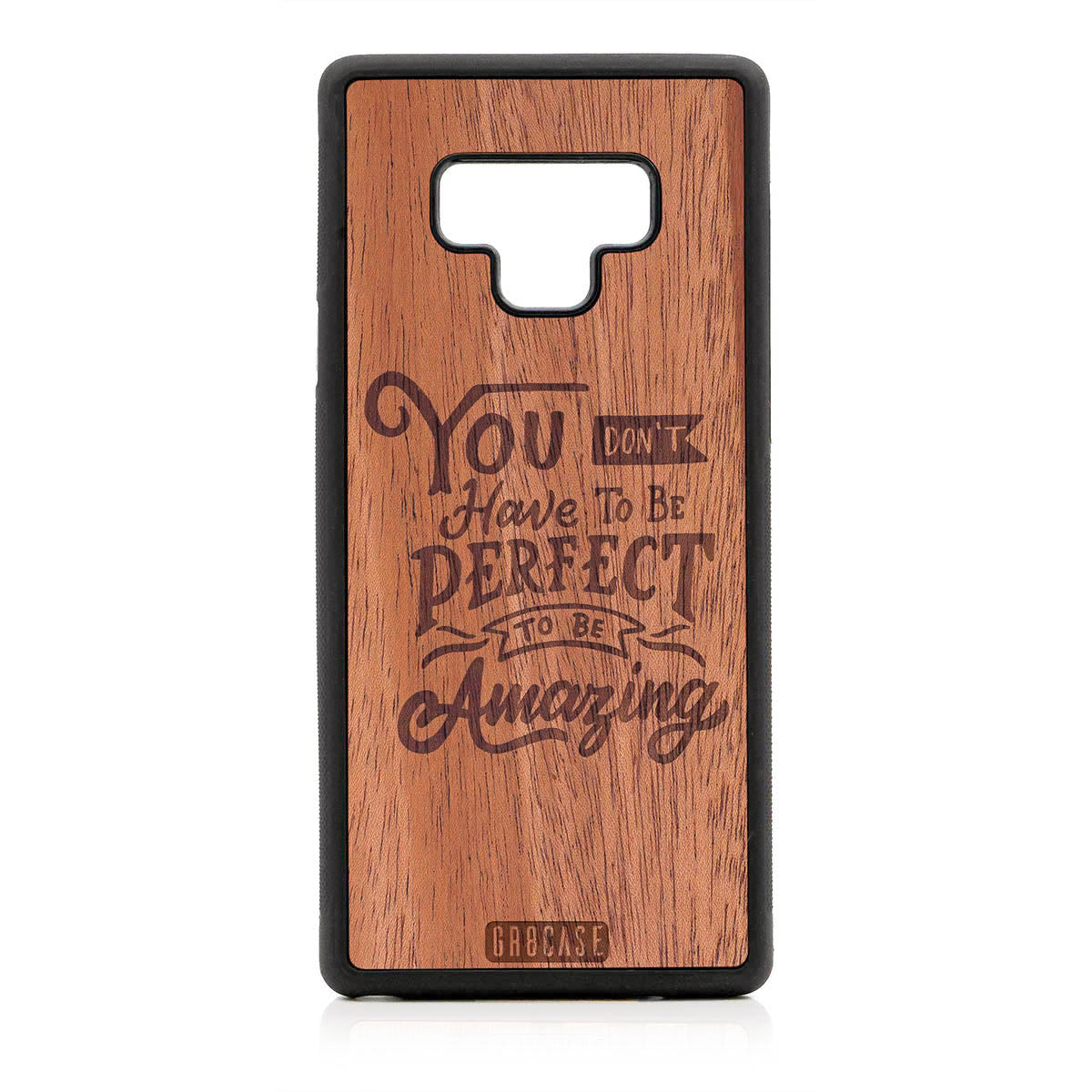 You Don't Have To Be Perfect To Be Amazing Design Wood Case For Samsung Galaxy Note 9