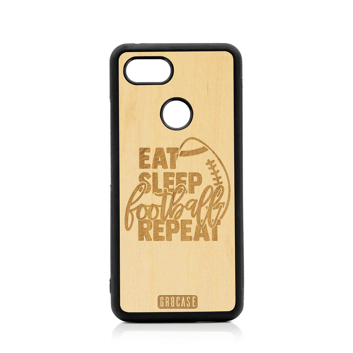 Eat Sleep Football Repeat Design Wood Case For Google Pixel 3