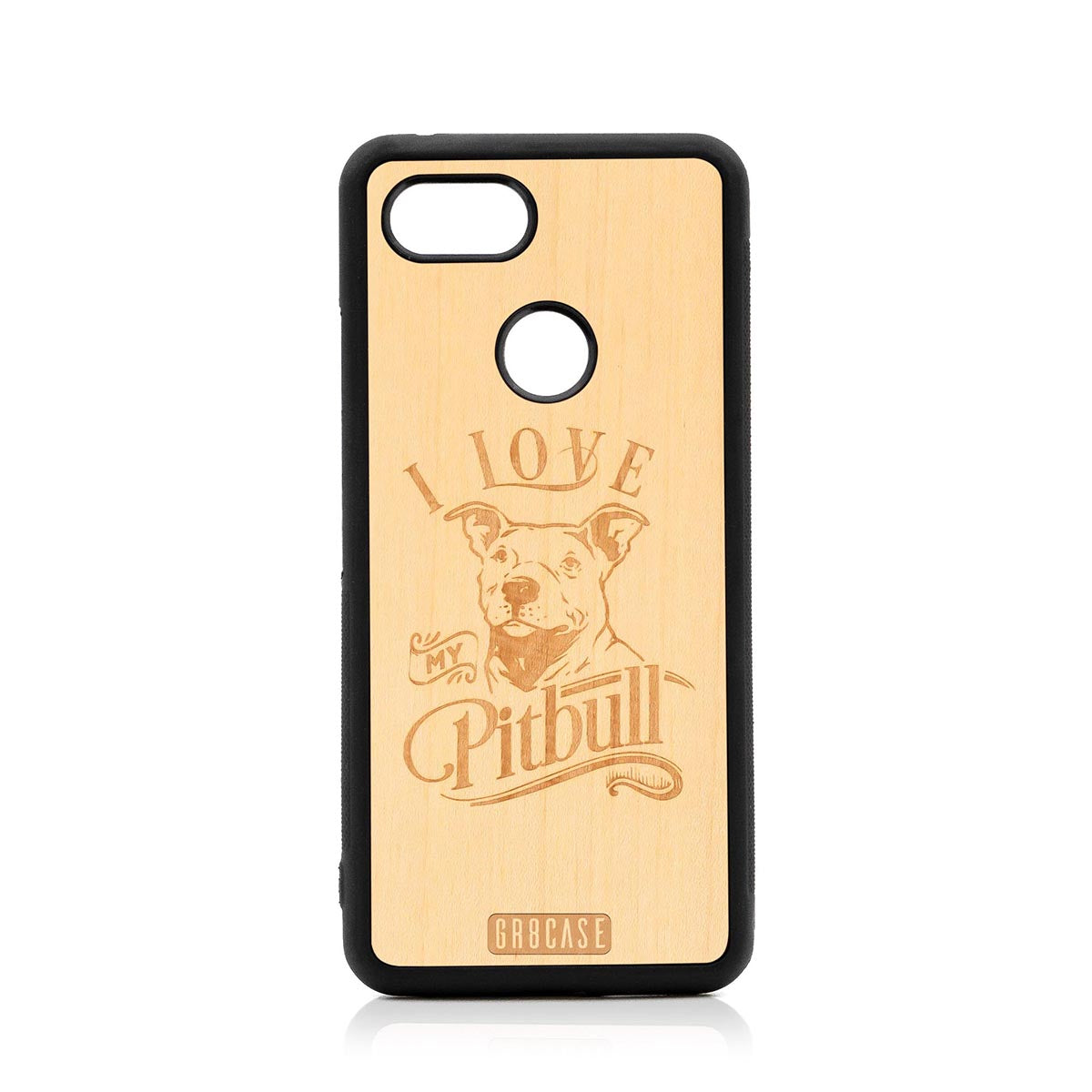 I Love My Pitbull Design Wood Case Google Pixel 3 by GR8CASE