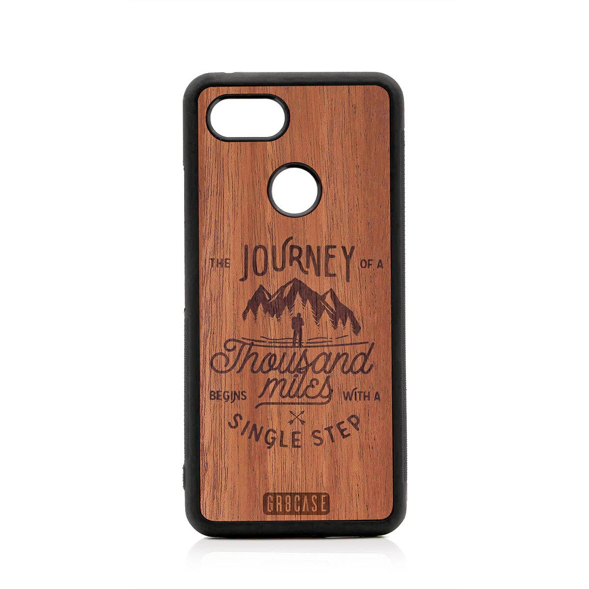 The Journey Of A Thousand Miles Begins With A Single Step Design Wood Case For Google Pixel 3