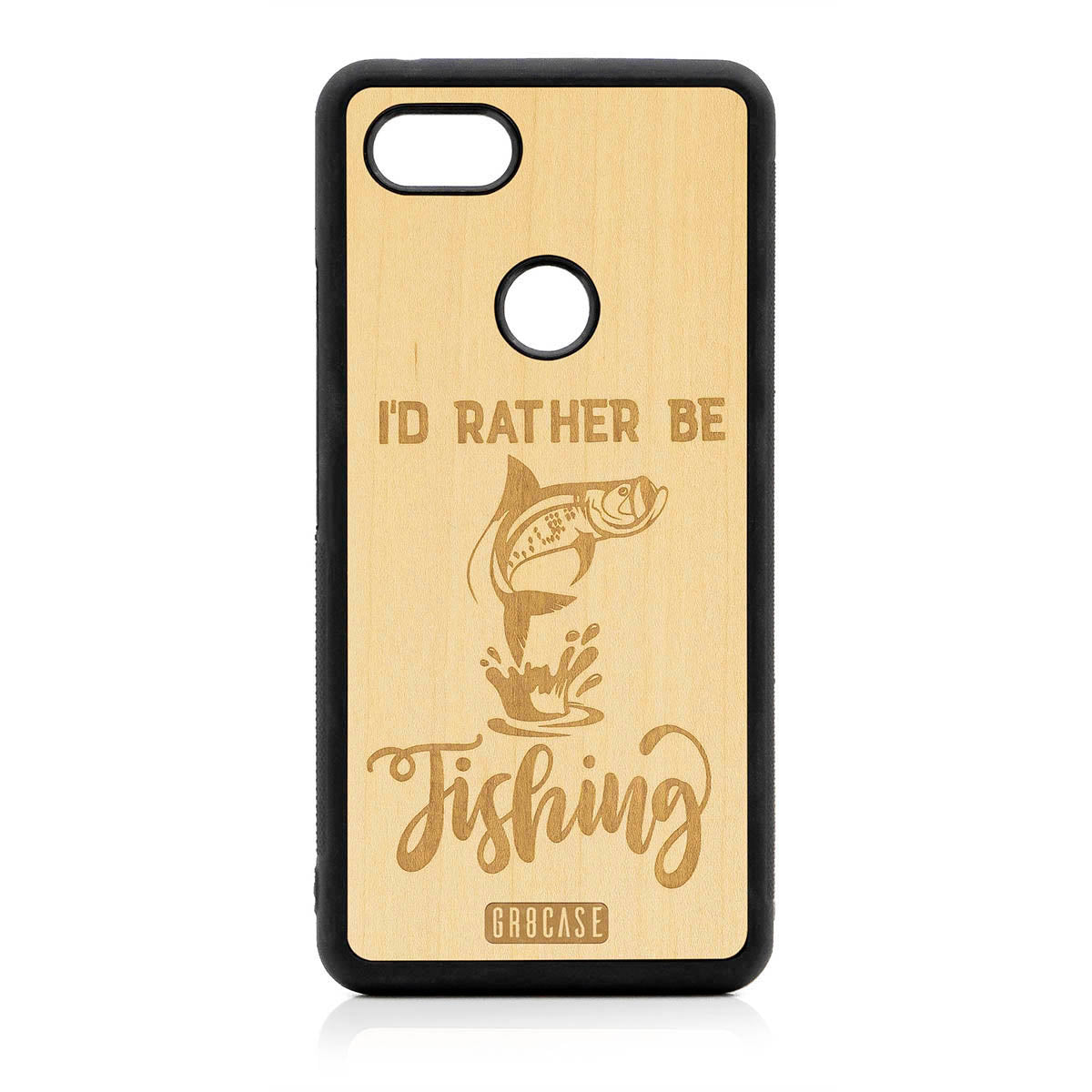 I&#39;D Rather Be Fishing Design Wood Case For Google Pixel 3 XL