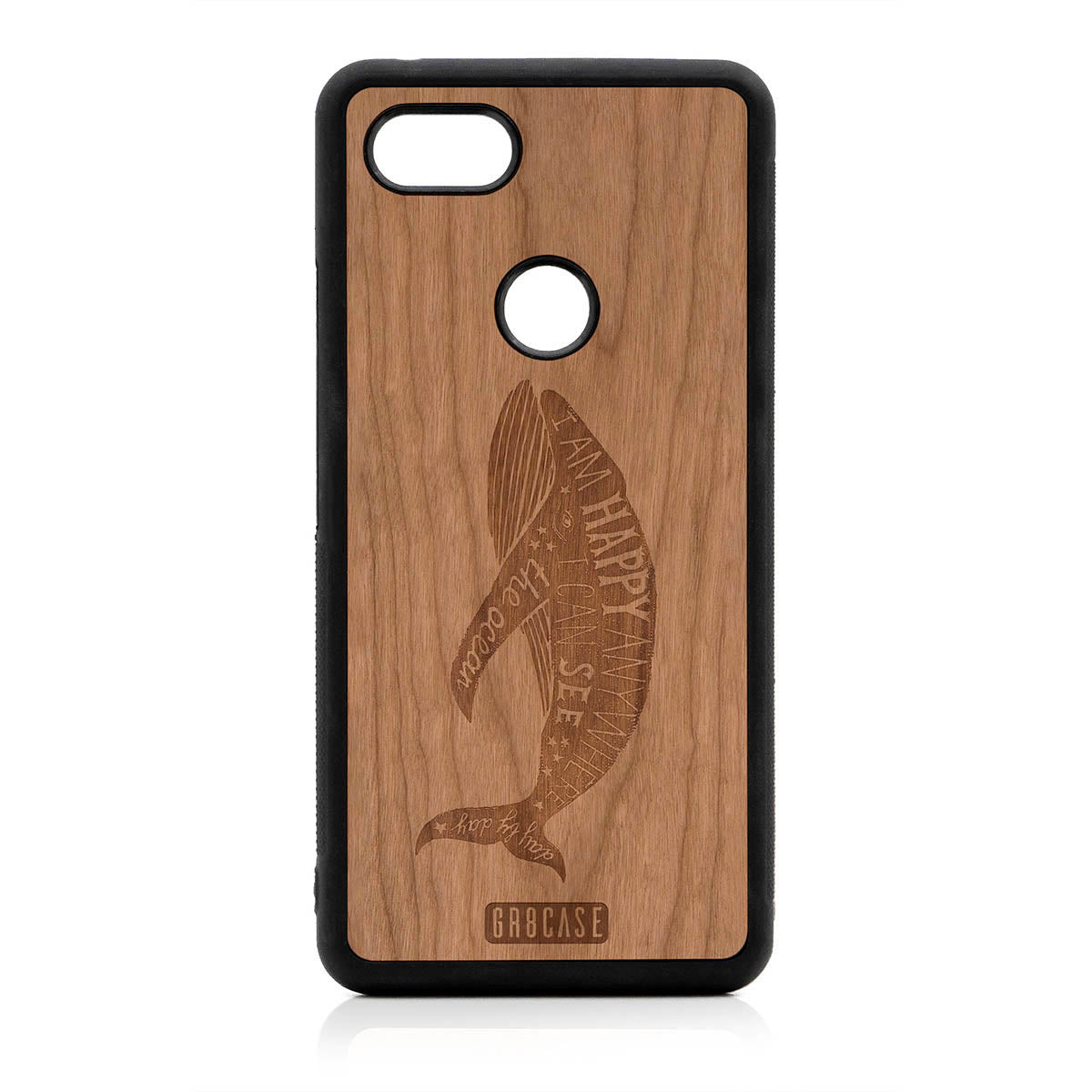 I'm Happy Anywhere I Can See The Ocean (Whale) Design Wood Case For Google Pixel 3 XL