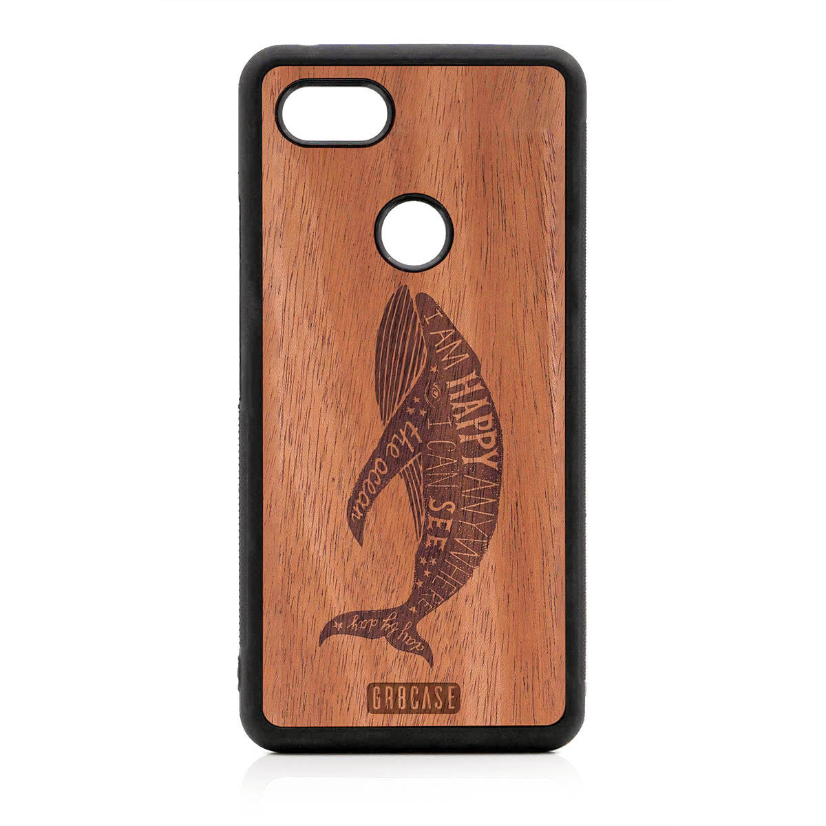 I&#39;m Happy Anywhere I Can See The Ocean (Whale) Design Wood Case For Google Pixel 3 XL