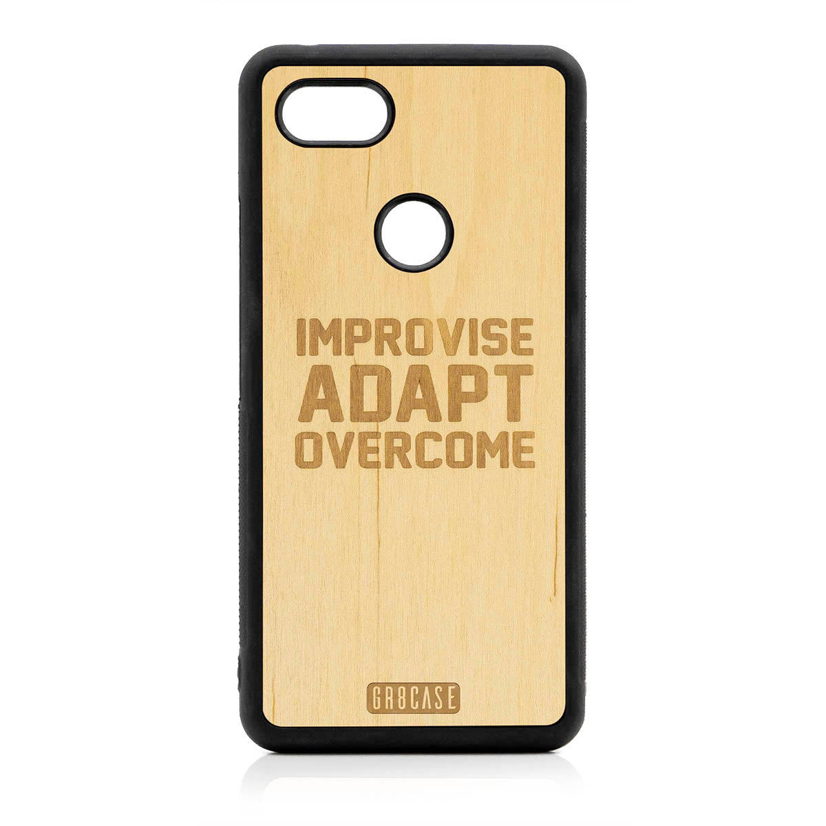 Improvise Adapt Overcome Design Wood Case For Google Pixel 3 XL
