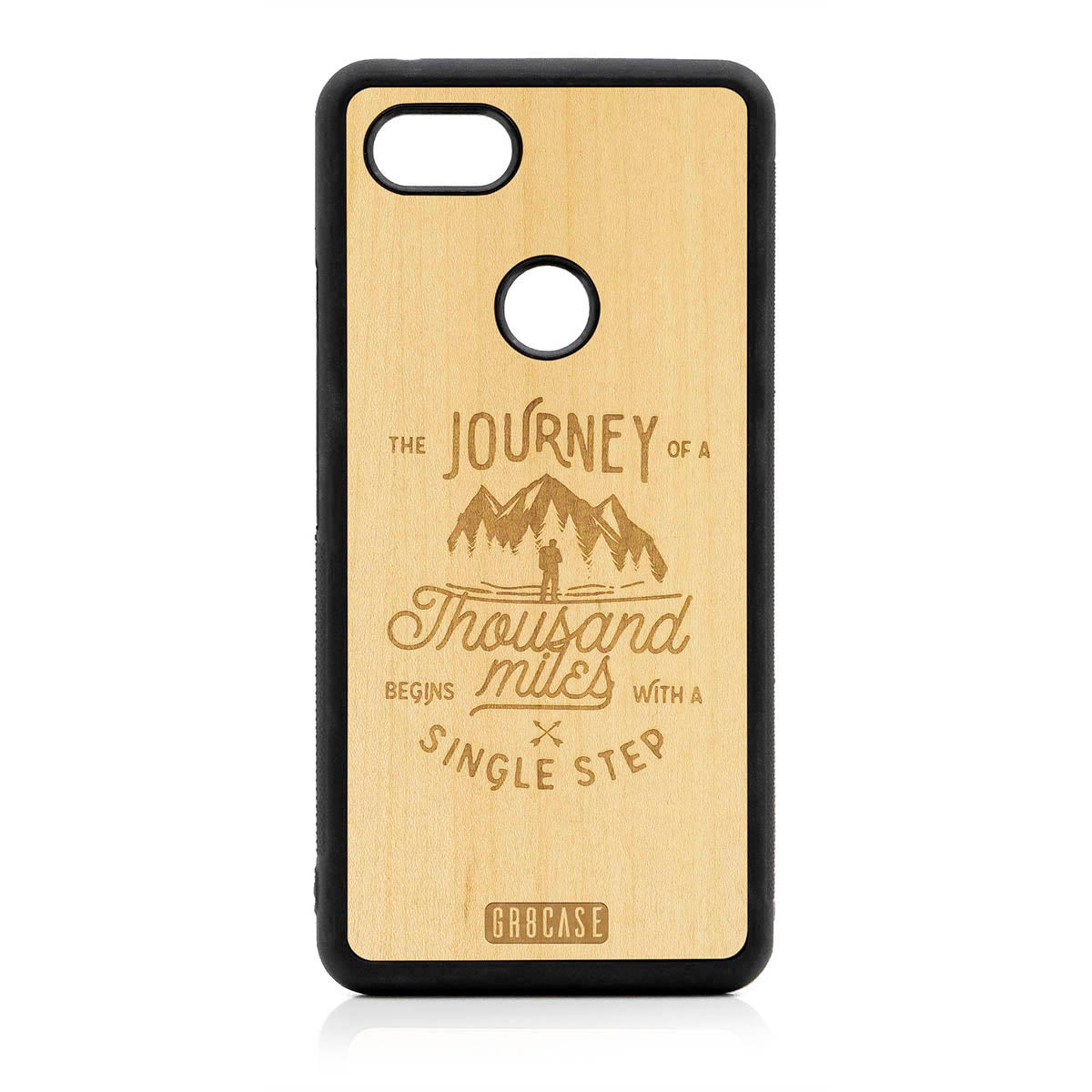 The Journey Of A Thousand Miles Begins With A Single Step Design Wood Case For Google Pixel 3 XL