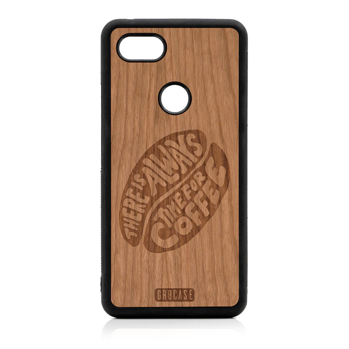 There Is Always Time For Coffee Design Wood Case For Google Pixel 3A XL