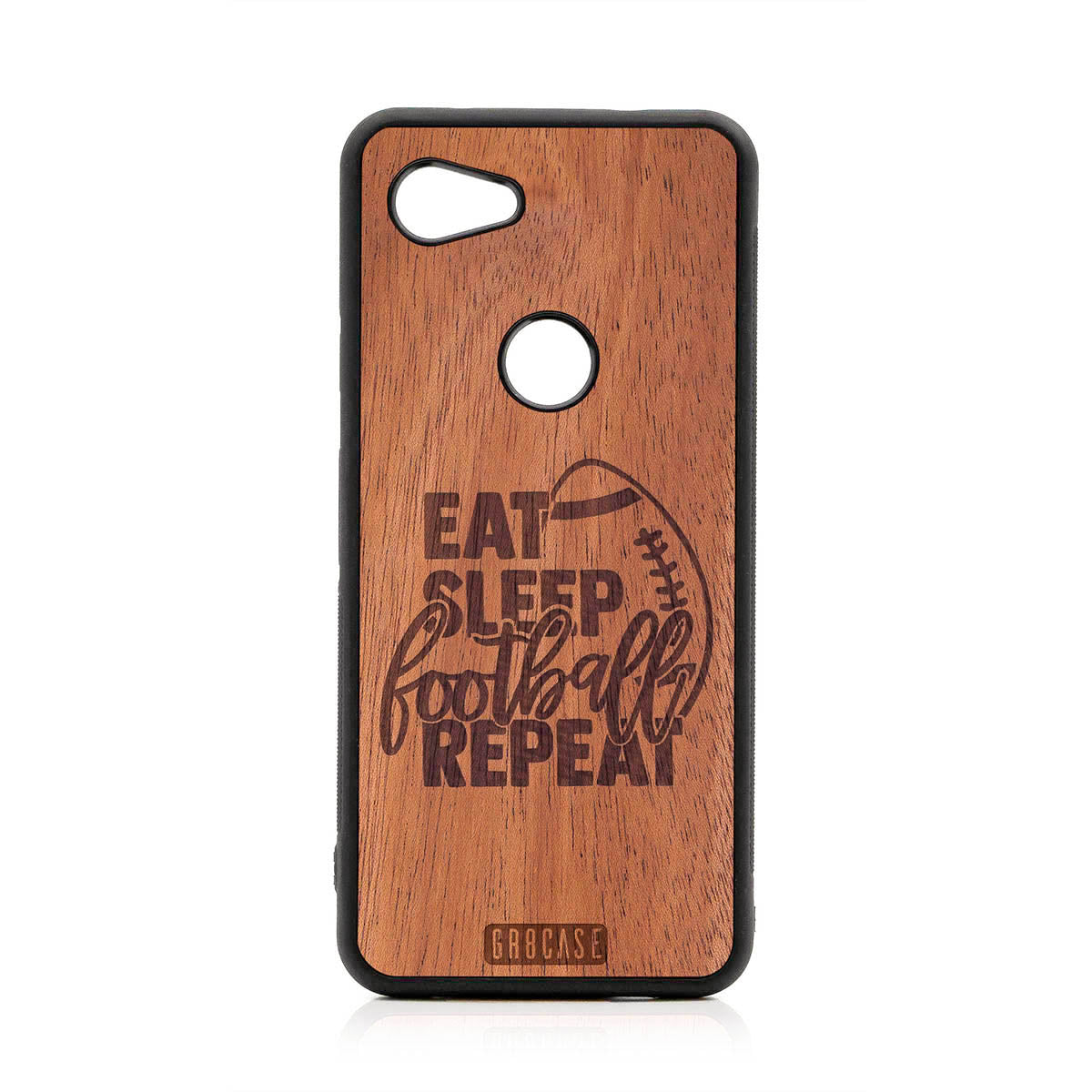 Eat Sleep Football Repeat Design Wood Case For Google Pixel 3A XL