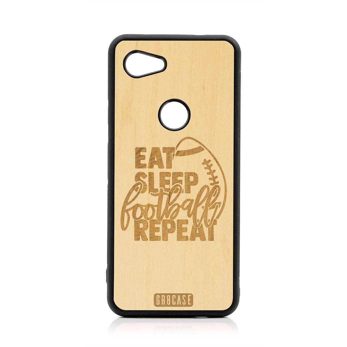 Eat Sleep Football Repeat Design Wood Case For Google Pixel 3A XL