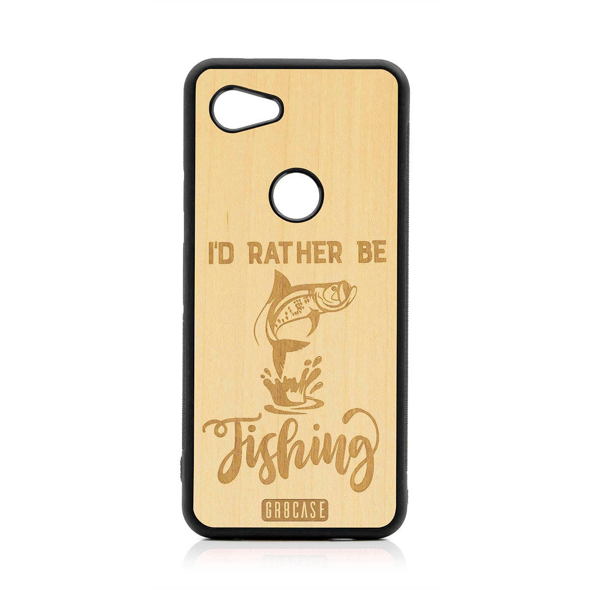 I&#39;D Rather Be Fishing Design Wood Case For Google Pixel 3A XL