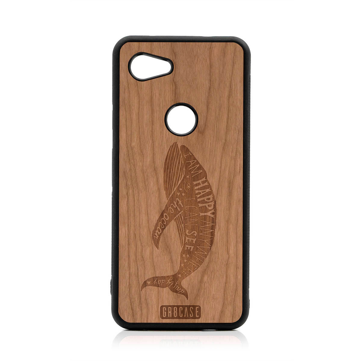 I'm Happy Anywhere I Can See The Ocean (Whale) Design Wood Case For Google Pixel 3A XL