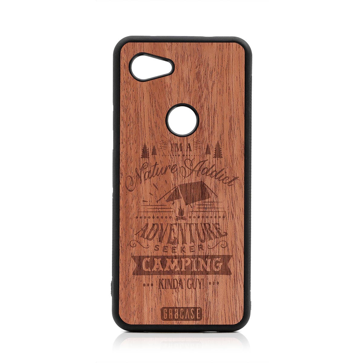 I'm A Nature Addict Adventure Seeker Camping Kinda Guy Design Wood Case Google Pixel 3A XL by GR8CASE
