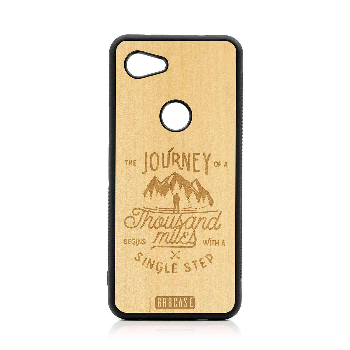 The Journey Of A Thousand Miles Begins With A Single Step Design Wood Case For Google Pixel 3A XL