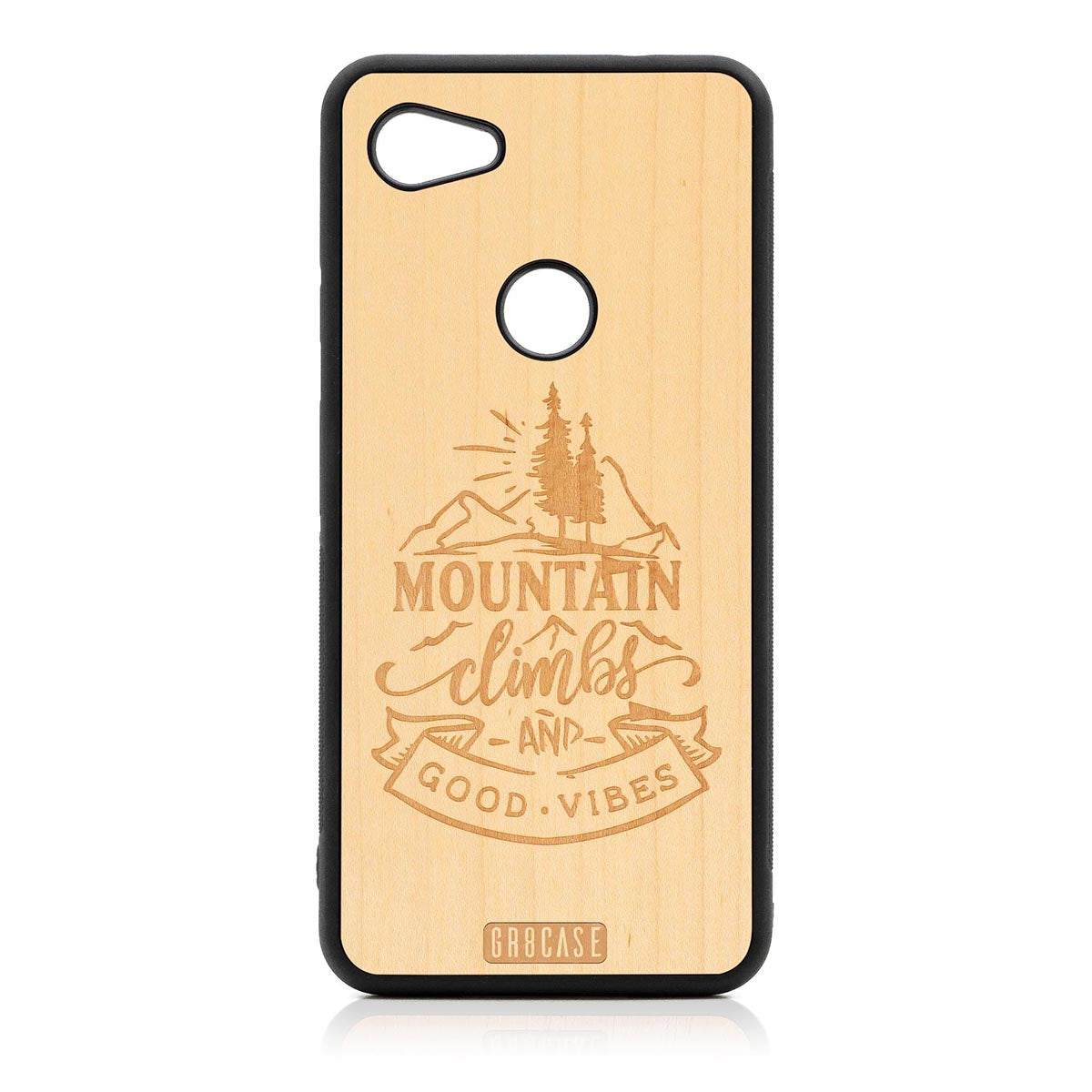 Mountain Climbs And Good Vibes Design Wood Case Google Pixel 3A by GR8CASE