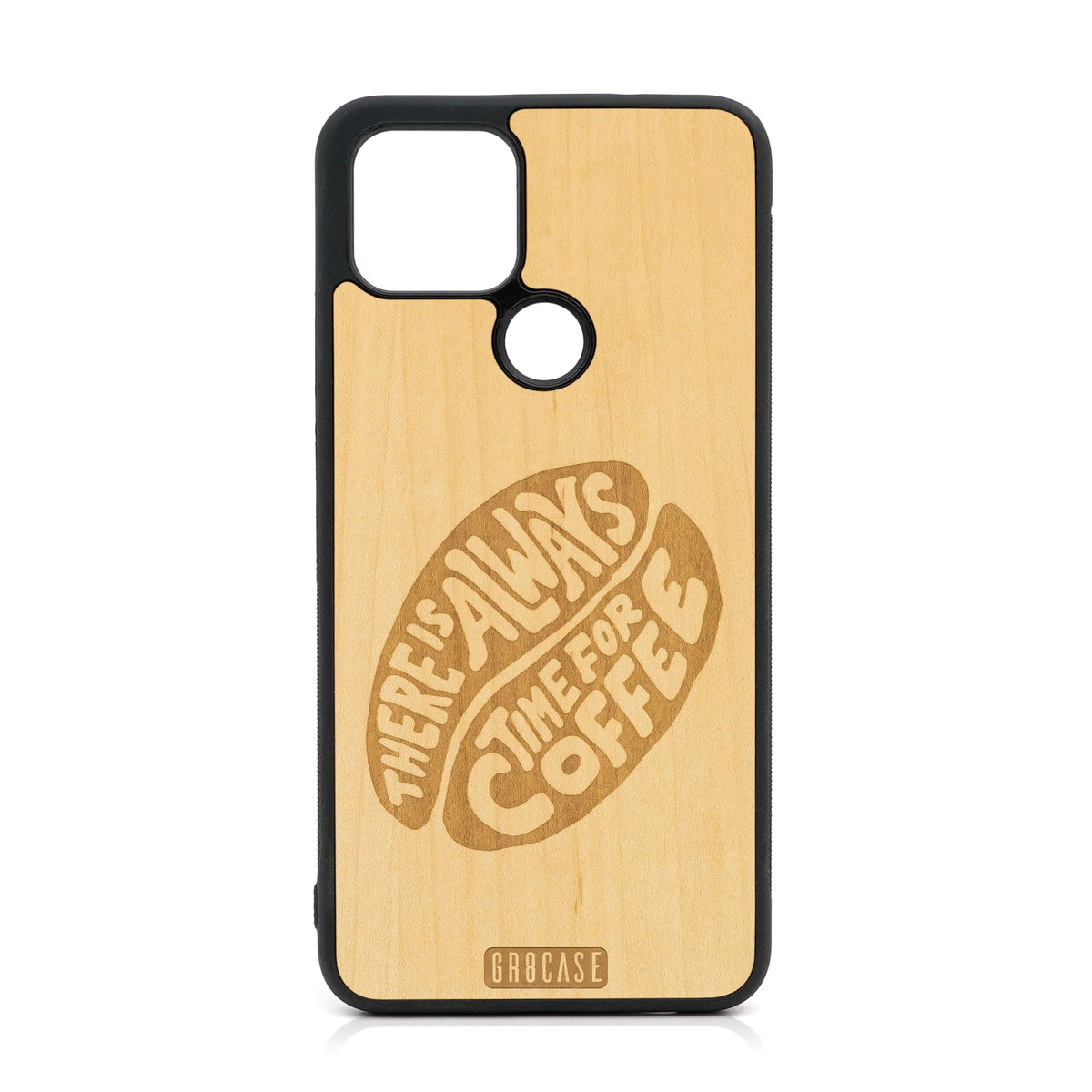 There Is Always Time For Coffee Design Wood Case For Google Pixel 5 XL/4A 5G