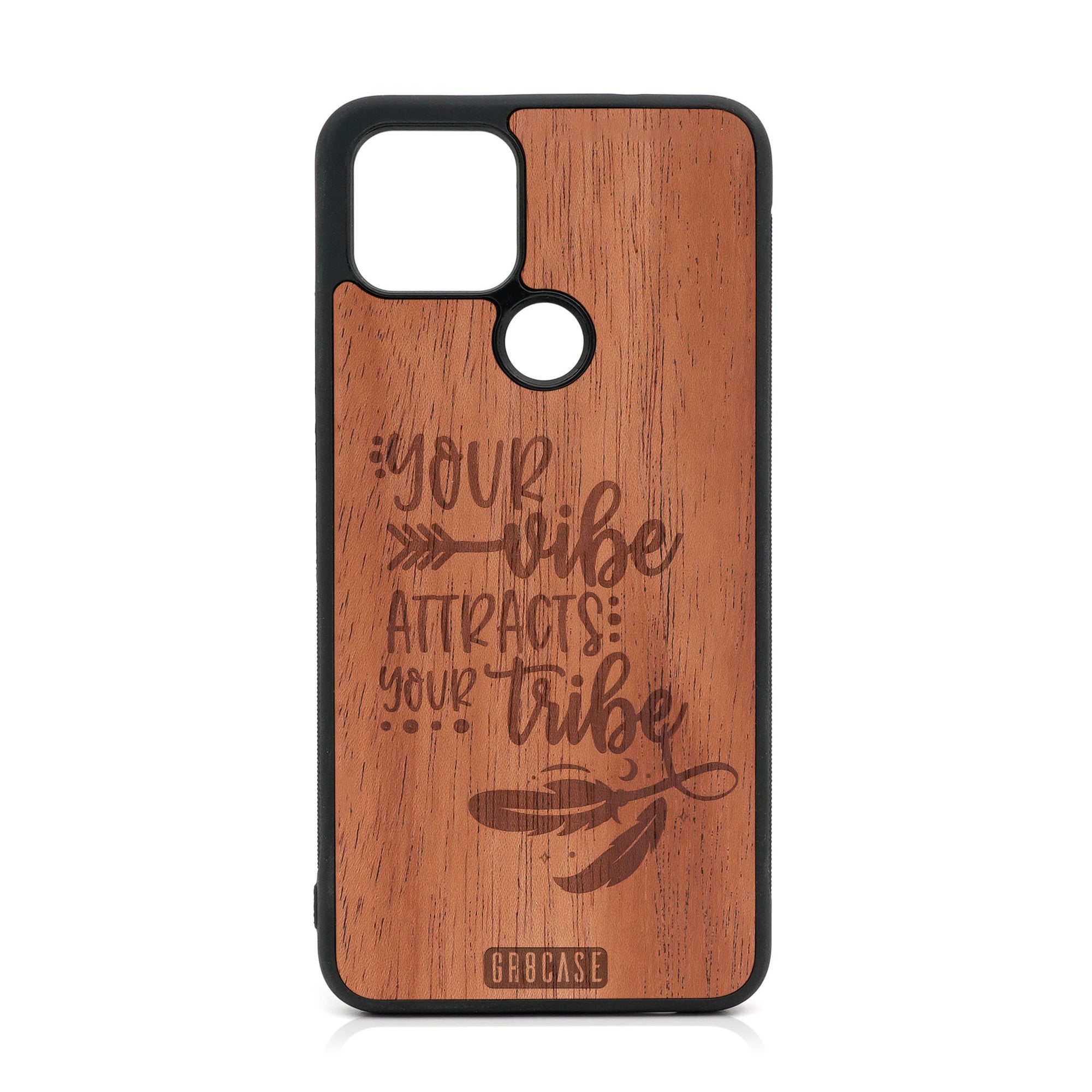 Your Vibe Attracts Your Tribe Design Wood Case For Google Pixel 5 XL/4A 5G