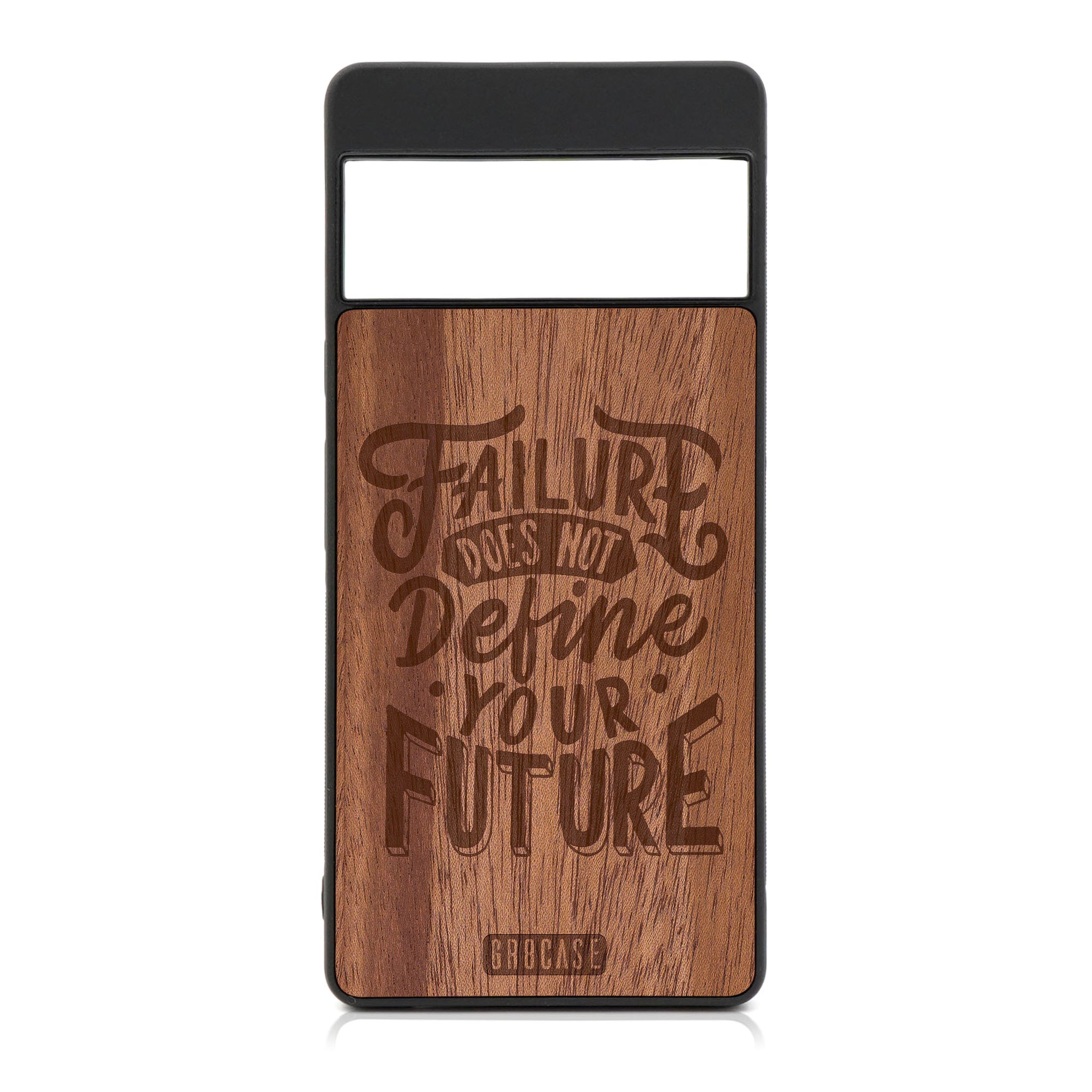 Failure Does Not Define You Future Design Wood Case For Google Pixel 6