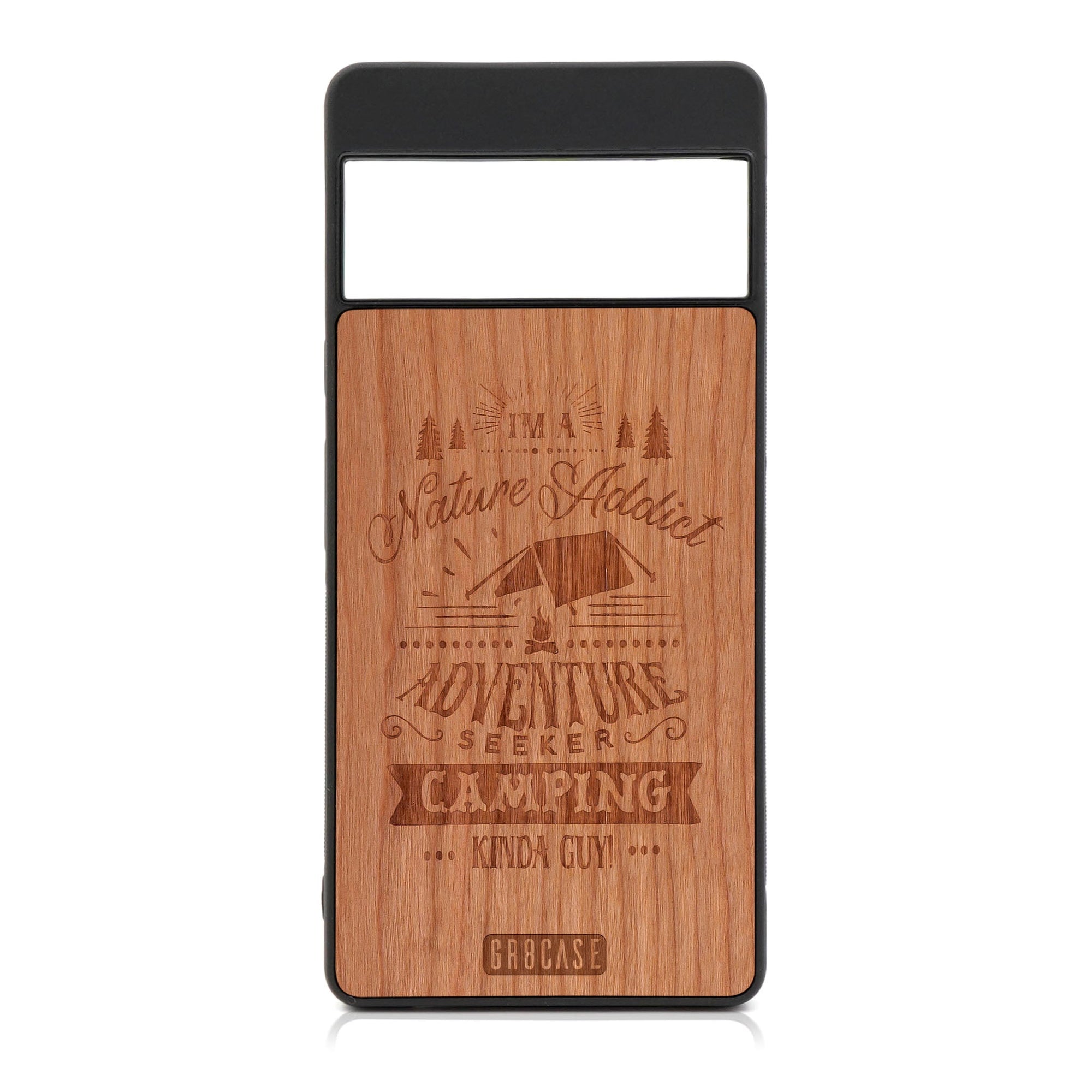 I'm A Nature Addict Adventure Seeker Camping Kinda Guy Design Wood Case For Google Pixel 6 Pro